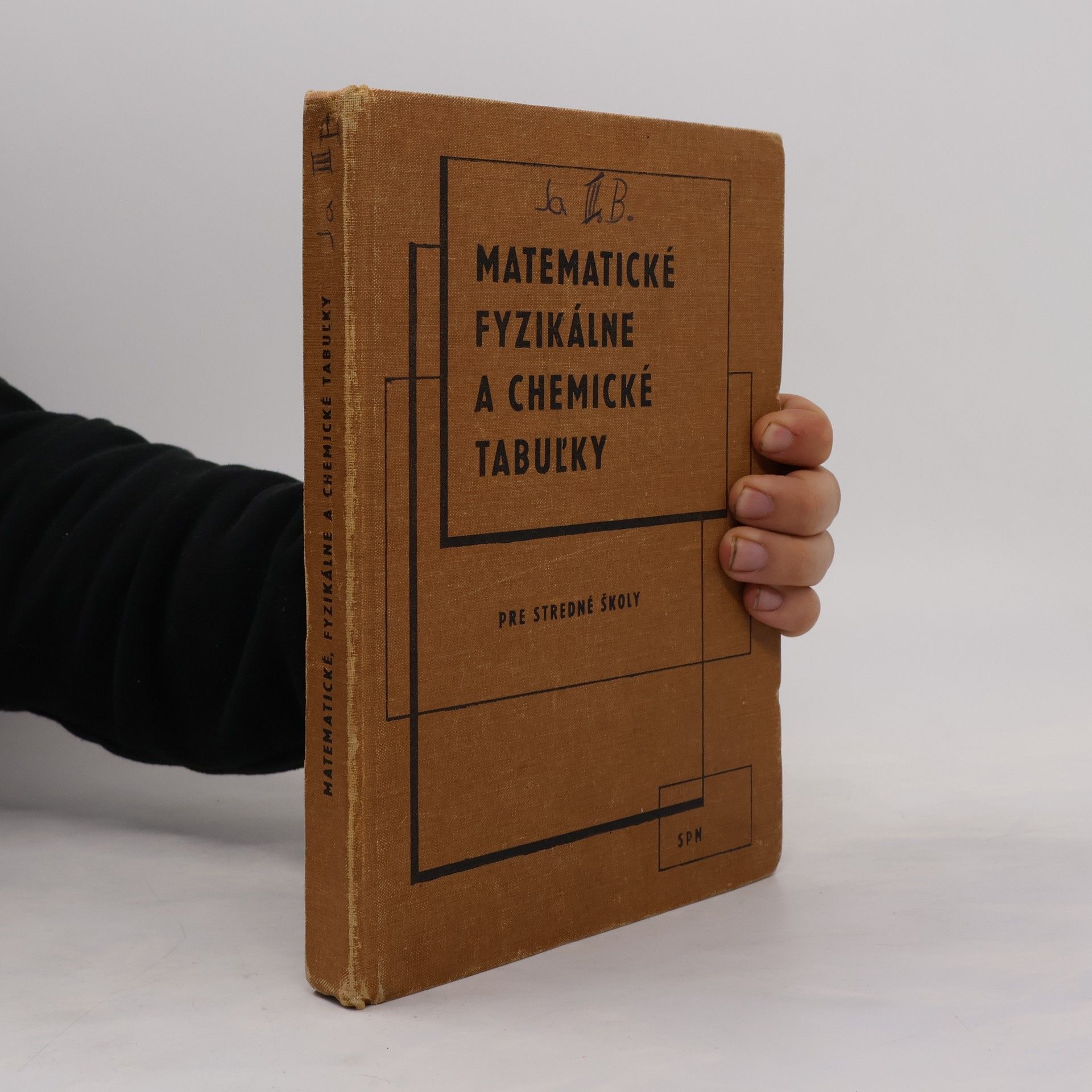 Various authors Matematické fyzikálne a chemické tabuľky