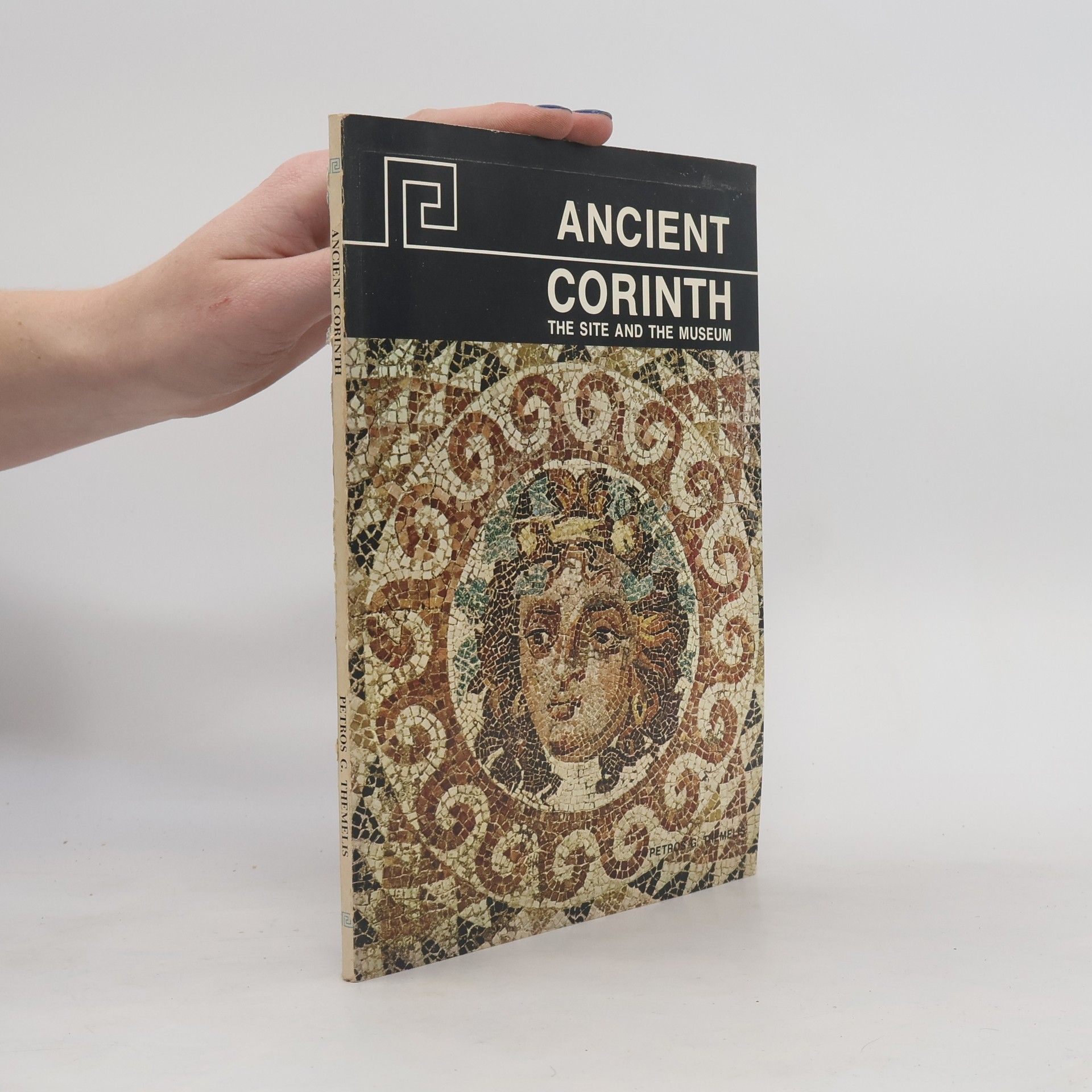 Petros G. Themelis Ancient Corinth