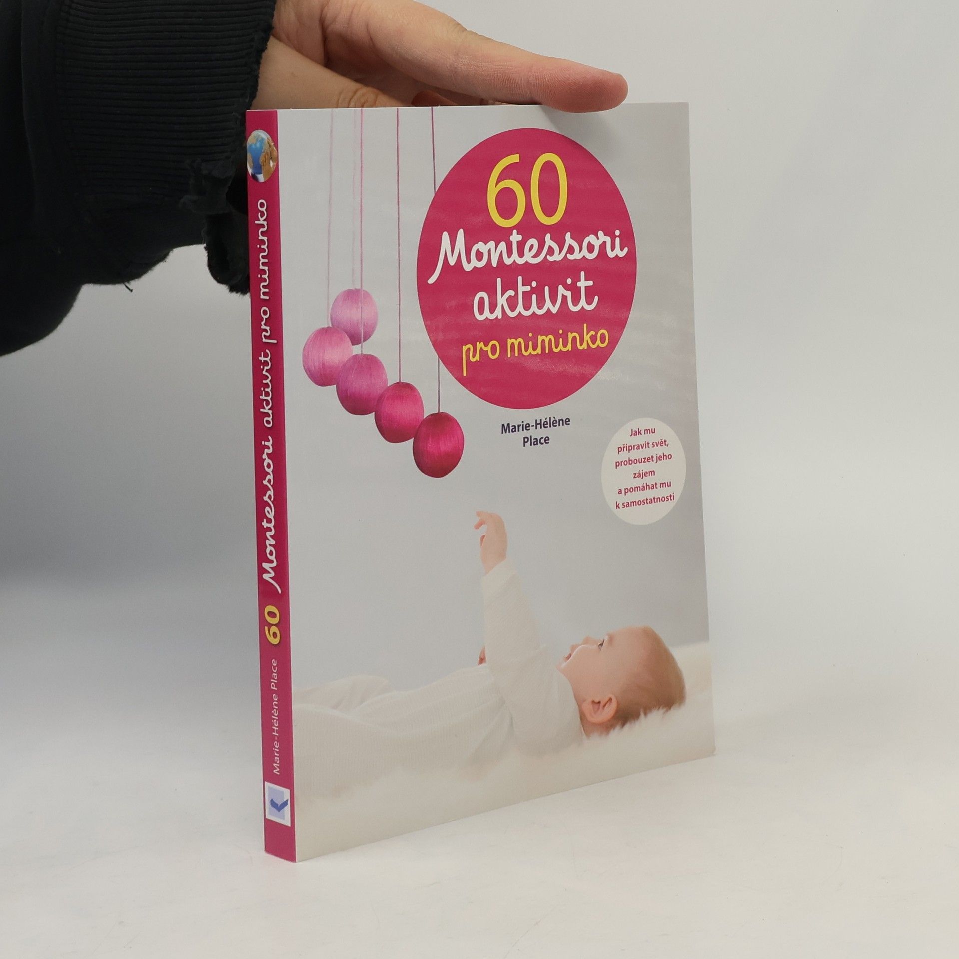 Marie-Hélène Place 60 Montessori aktivit pro miminko