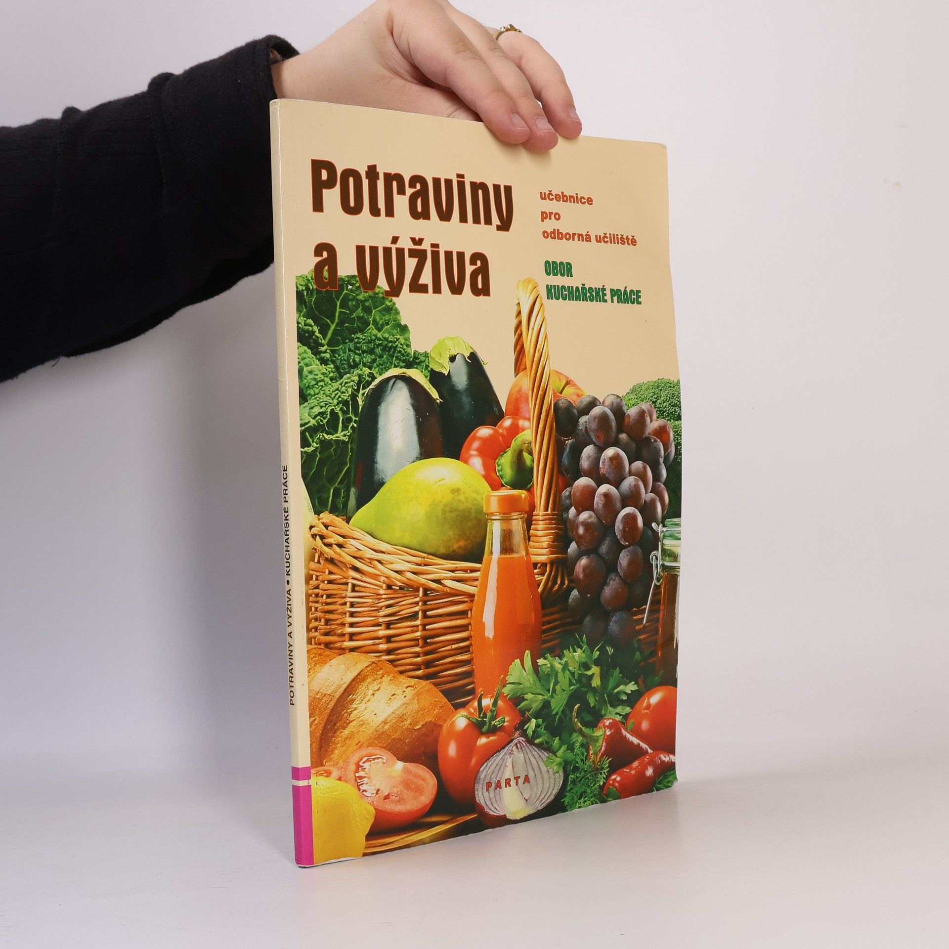 Marie Šebelová Potraviny a výživa : učebnice pro odborná učiliště : obor Kuchařské práce