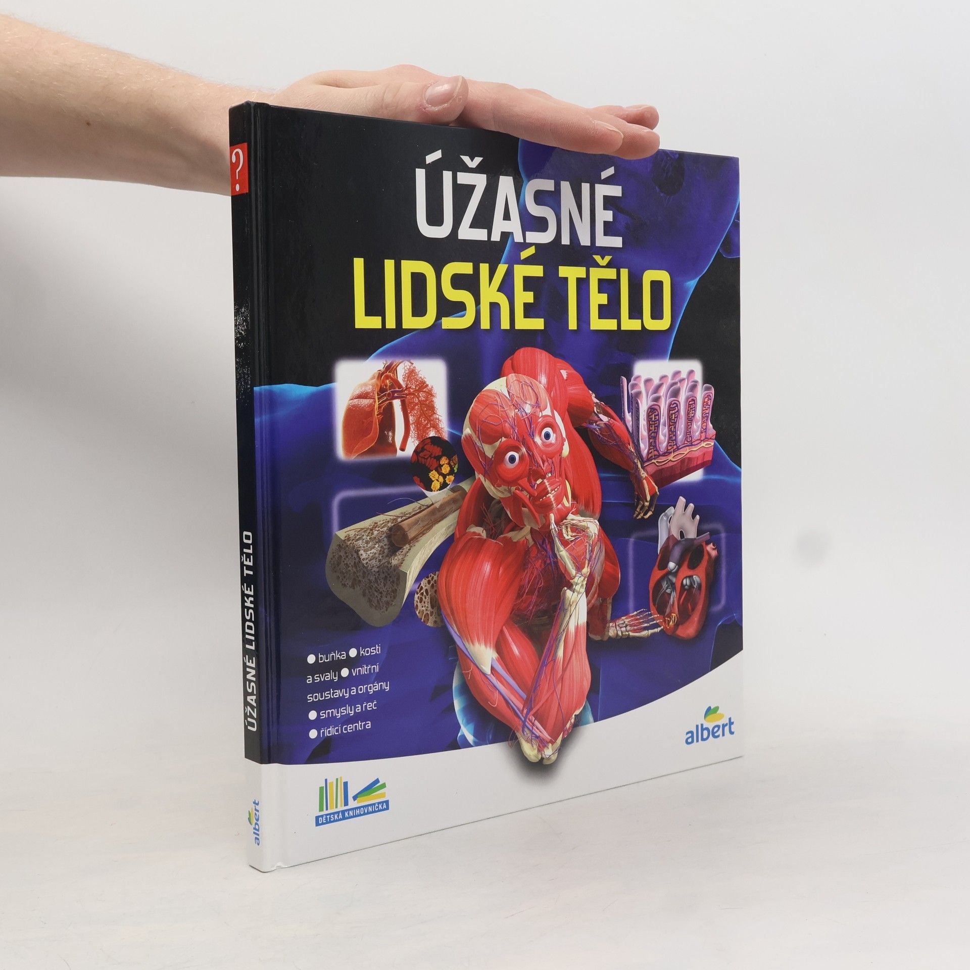Kolektiv autorů Úžasné lidské tělo - Jak to funguje?