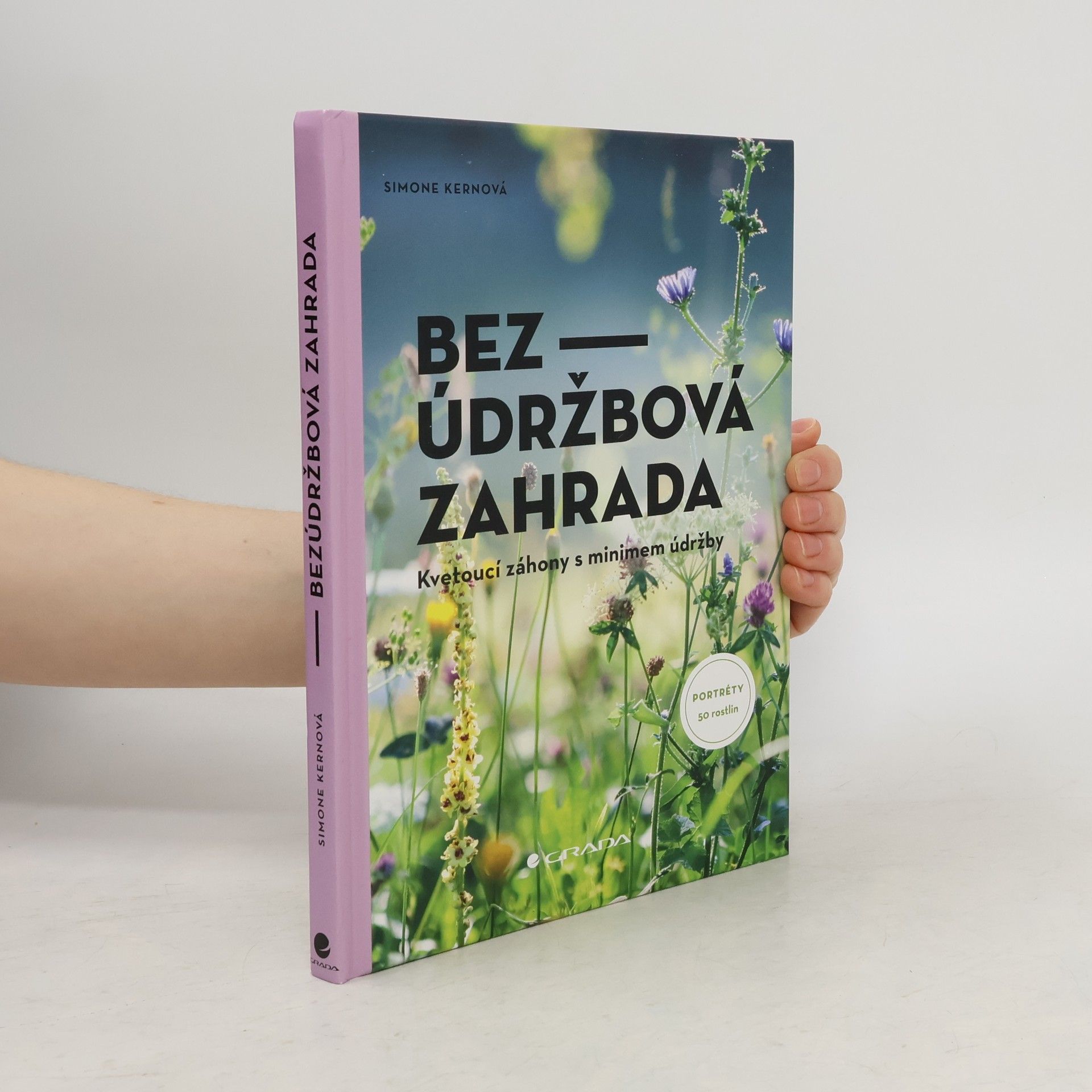 Simone Kern Bezúdržbová zahrada - Kvetoucí záhony s minimem údržby