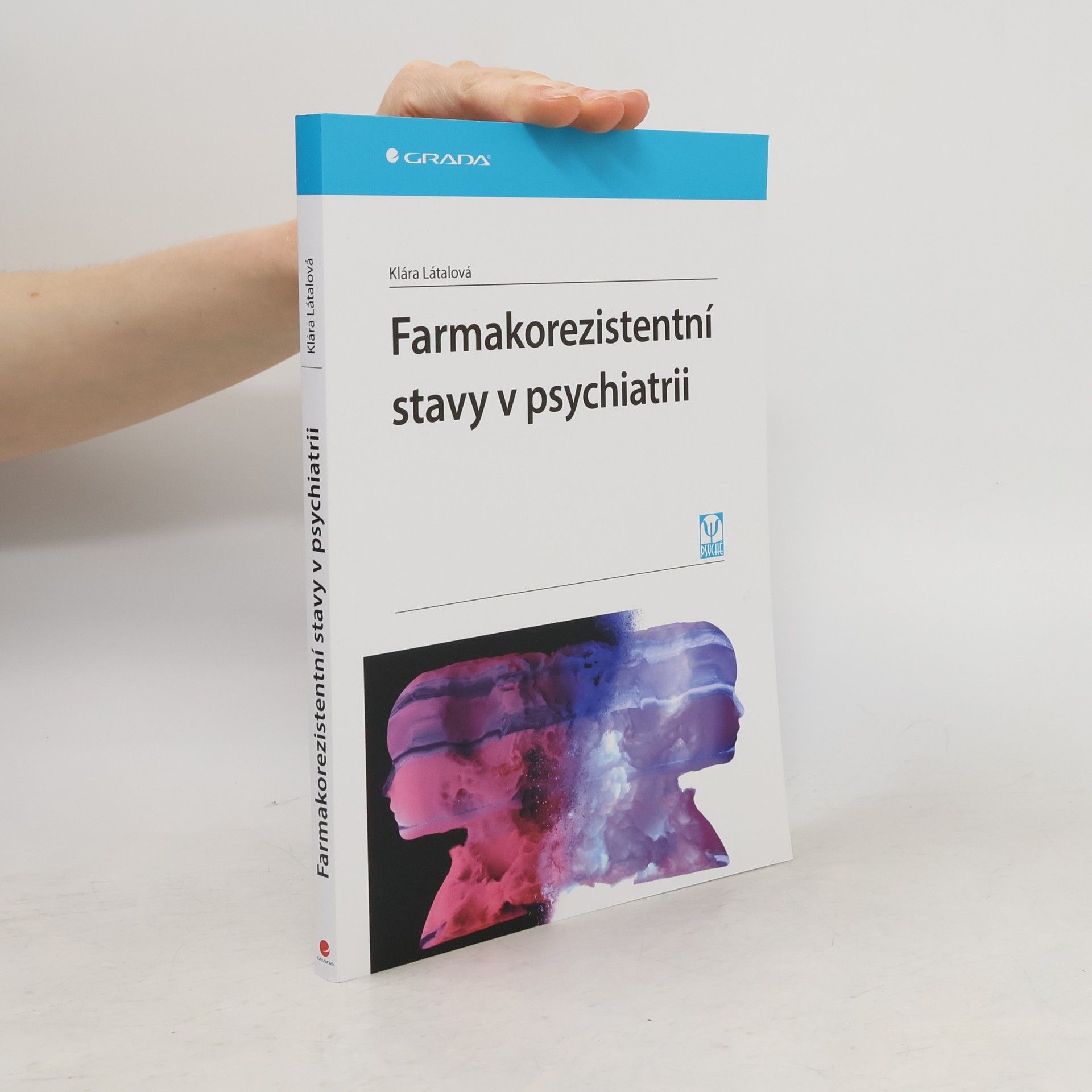 Klara Latalova Farmakorezistentní stavy v psychiatrii