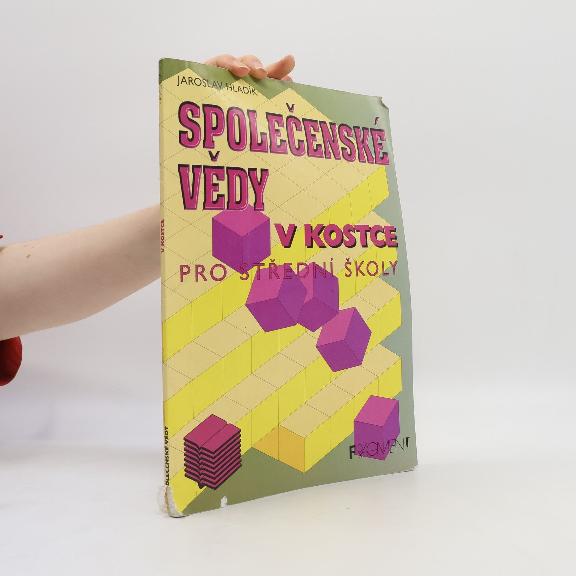 Jaroslav Hladík Společenské vědy v kostce
