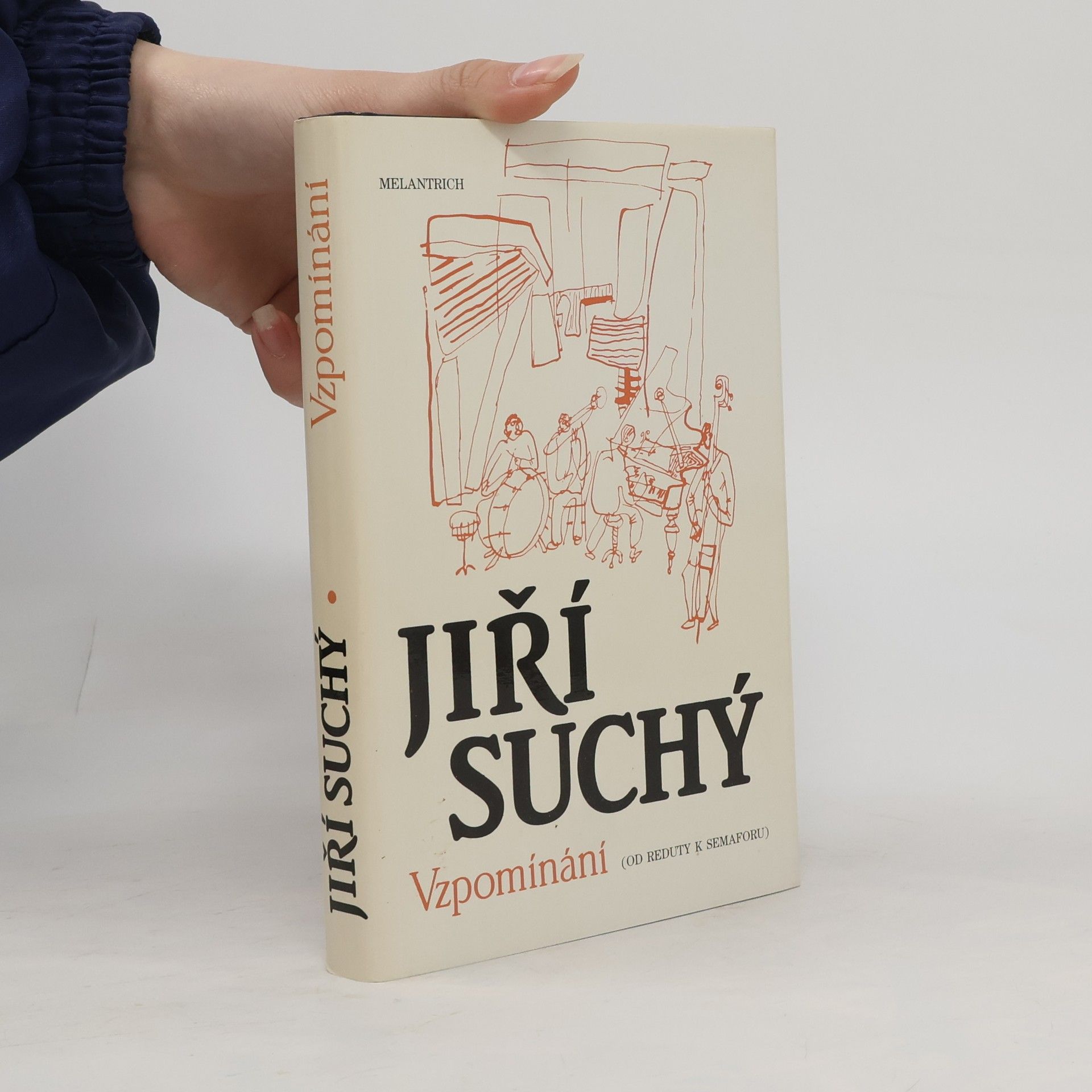 Jiří Suchý Vzpomínání. Od Reduty k Semaforu.