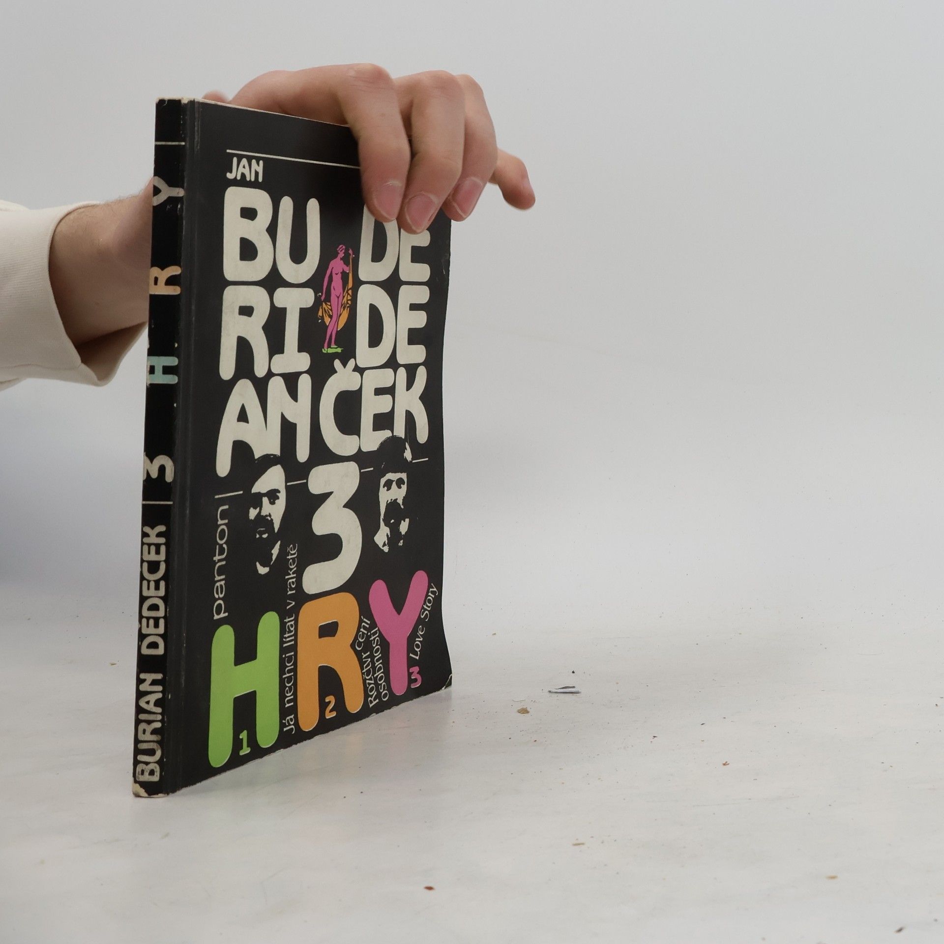 Jan Burian 3 hry ; Já nechci lítat v raketě ; Rozčtvrcení osobnosti ; Love Story