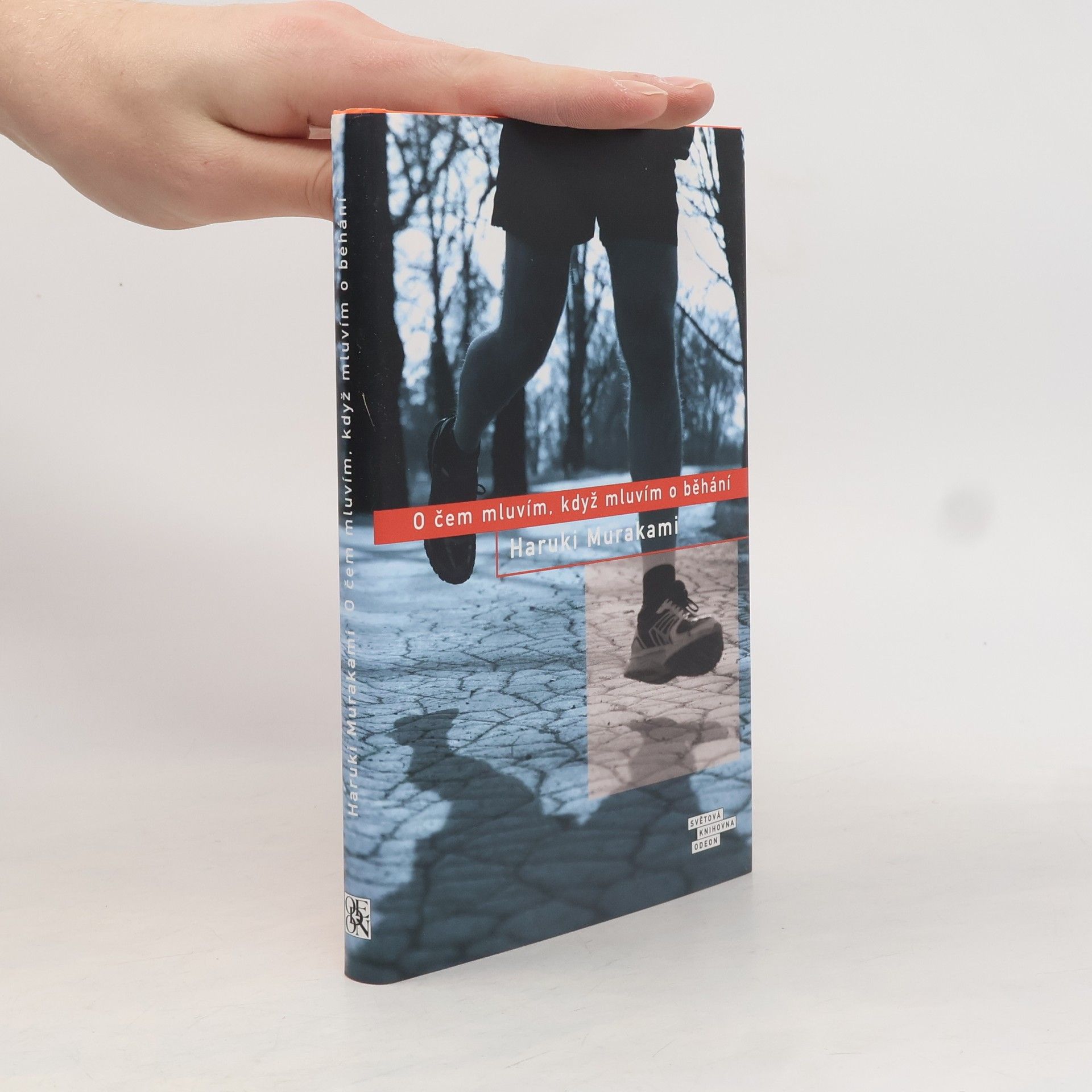 Haruki Murakami O čem mluvím, když mluvím o běhání