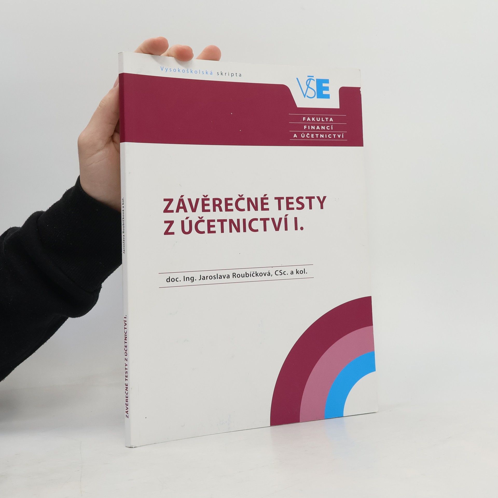 Jaroslava Roubíčková Závěrečné testy z Účetnictví I.