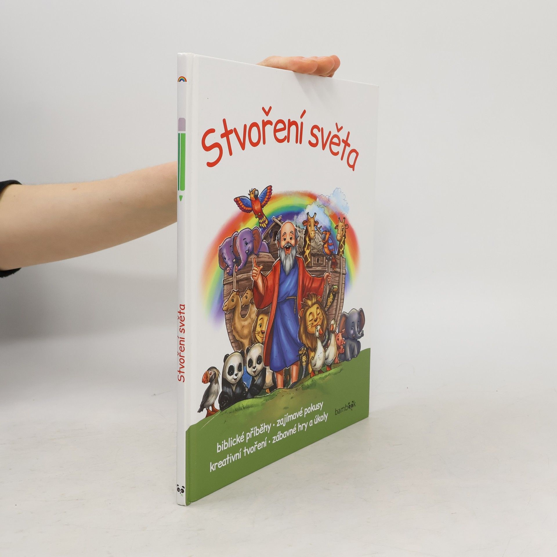 Éva Csobán Stvoření světa : biblické příběhy, zajímavé pokusy, kreativní tvoření, zábavné hry a úkoly