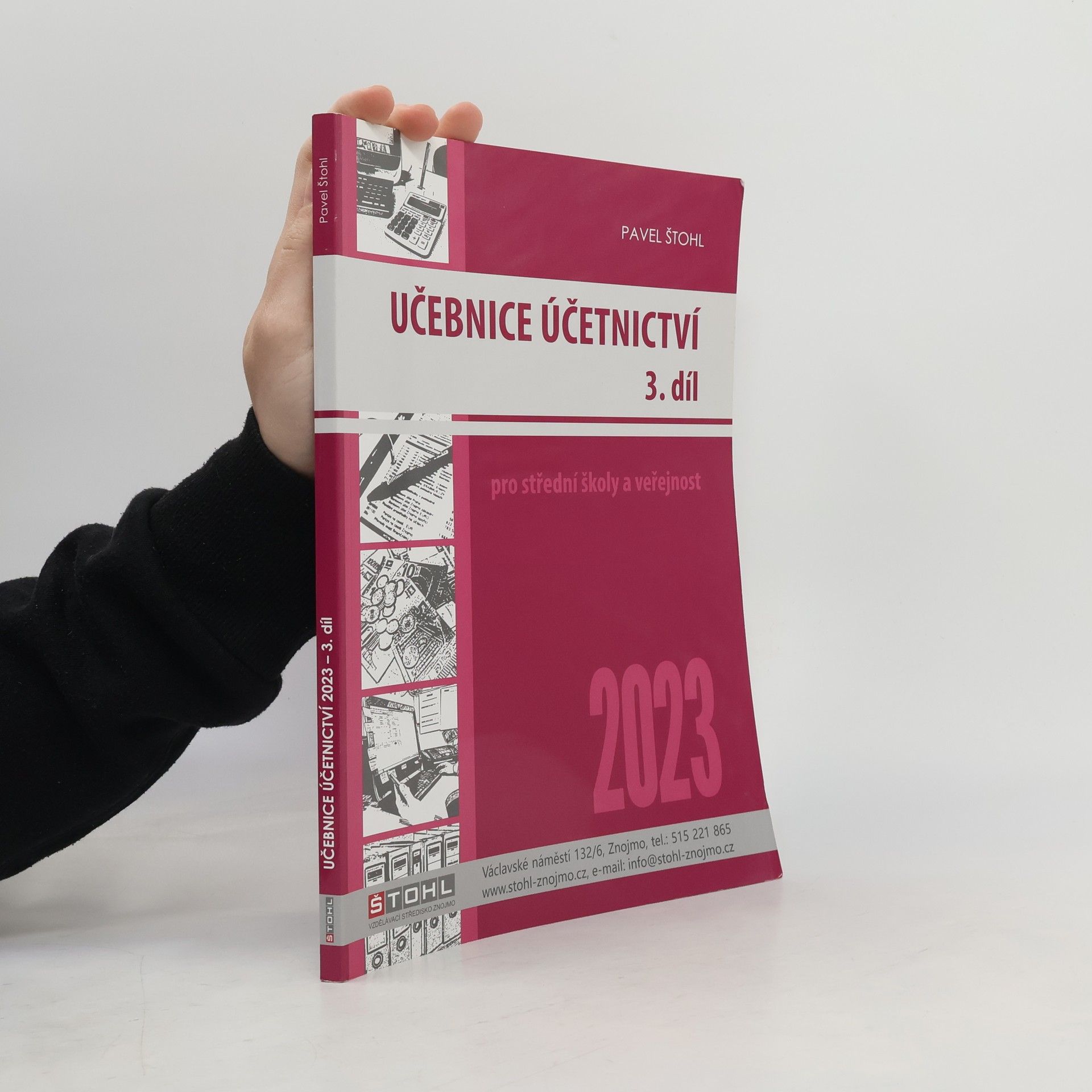 Pavel Štohl Učebnice účetnictví 2023. Pro střední školy a veřejnost. 3. díl