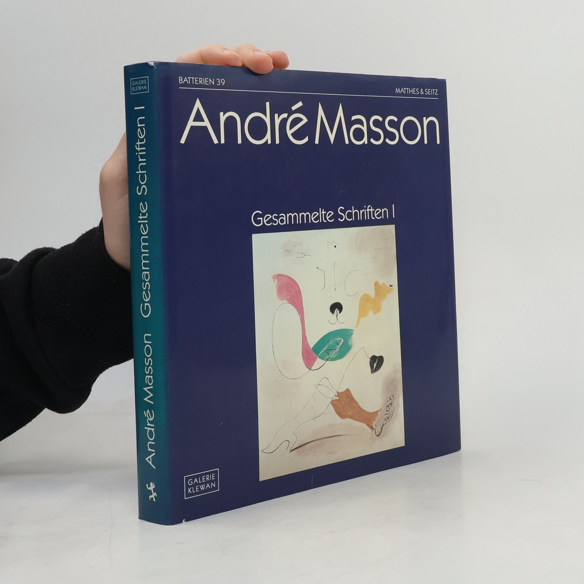 André Masson Gesammelte Schriften 1