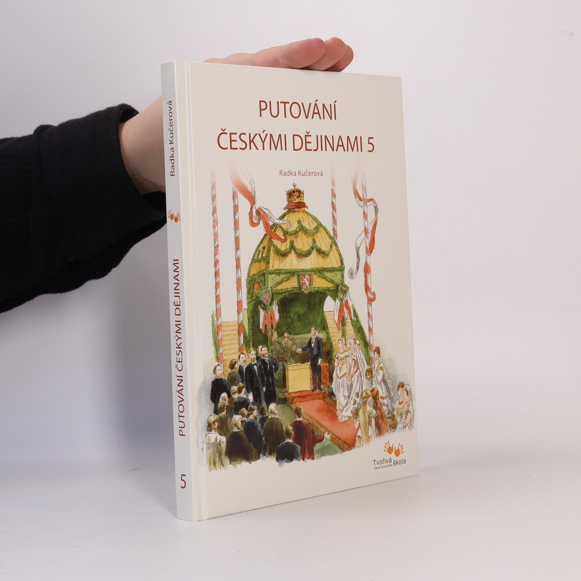 Radka Kučerová Putování českými dějinami 5. díl.