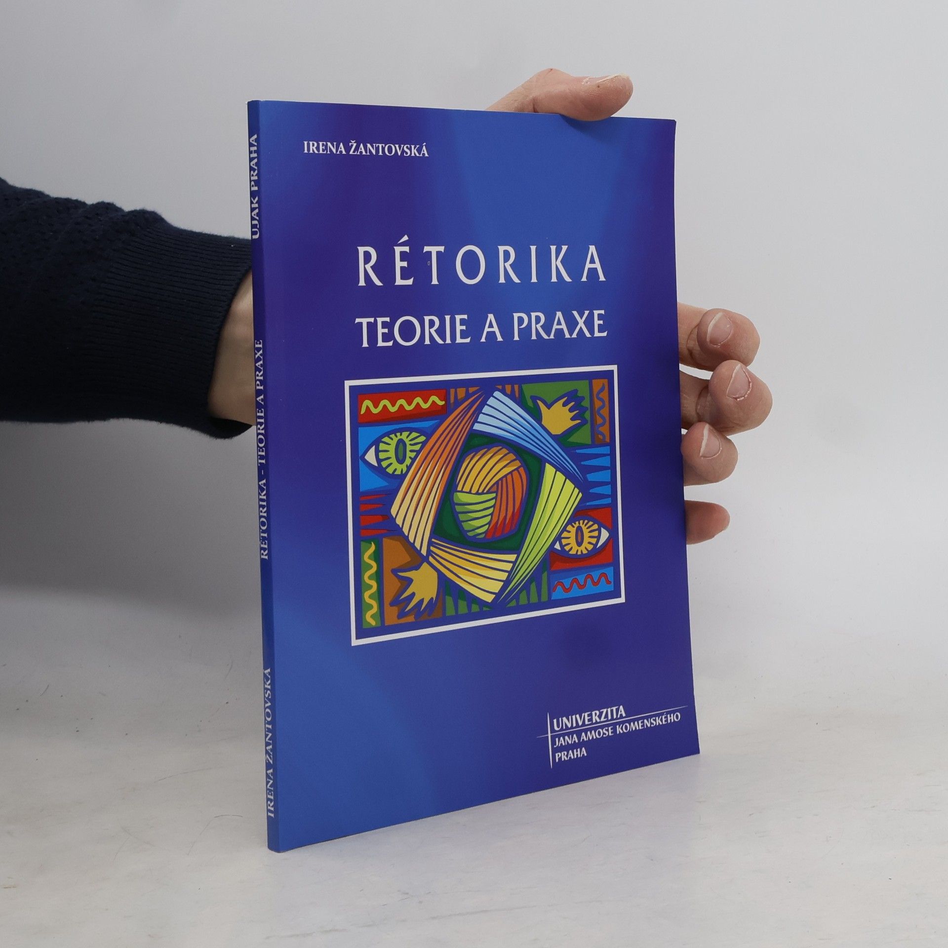 Irena Žantovská Rétorika: teorie a praxe