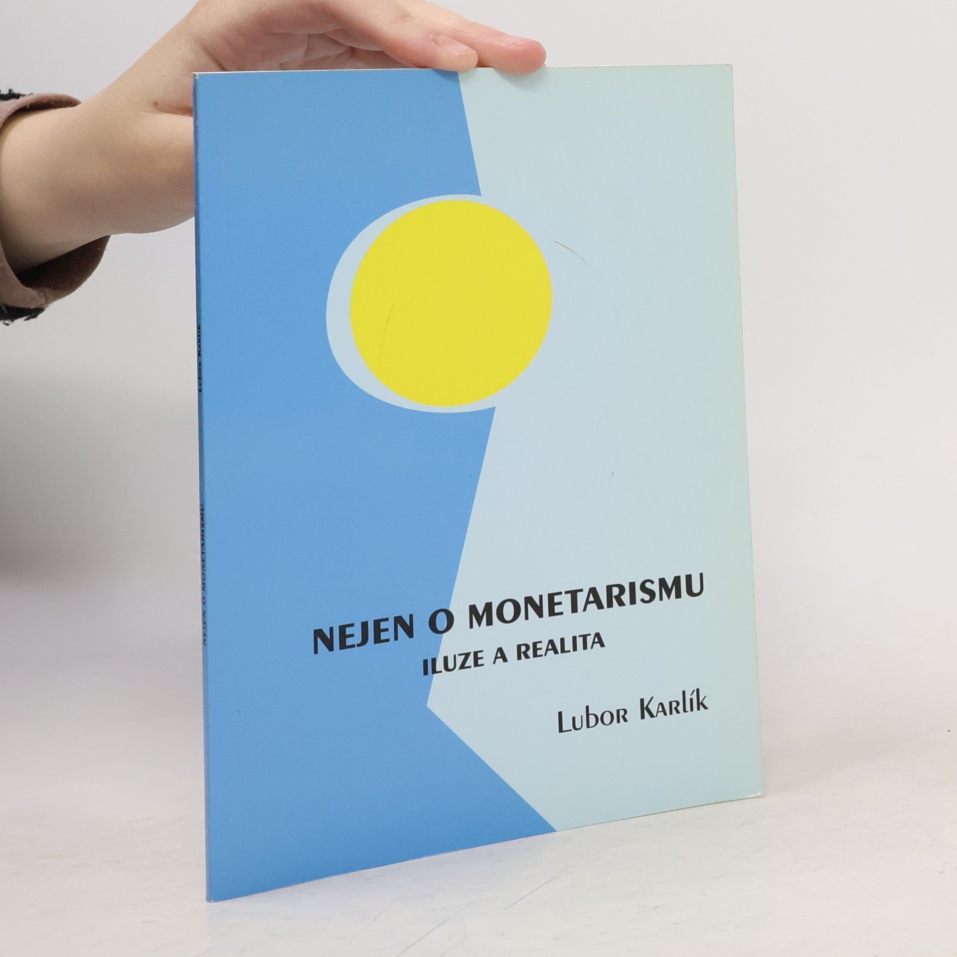 Lubor Karlík Nejen o monetarismu