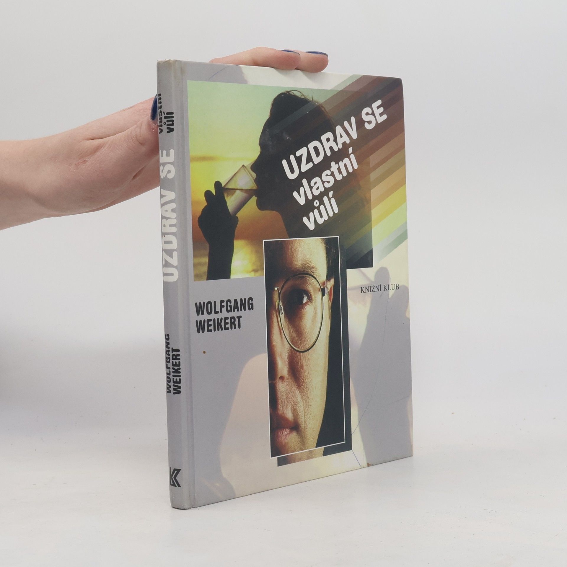 Uzdrav se vlastní vůlí