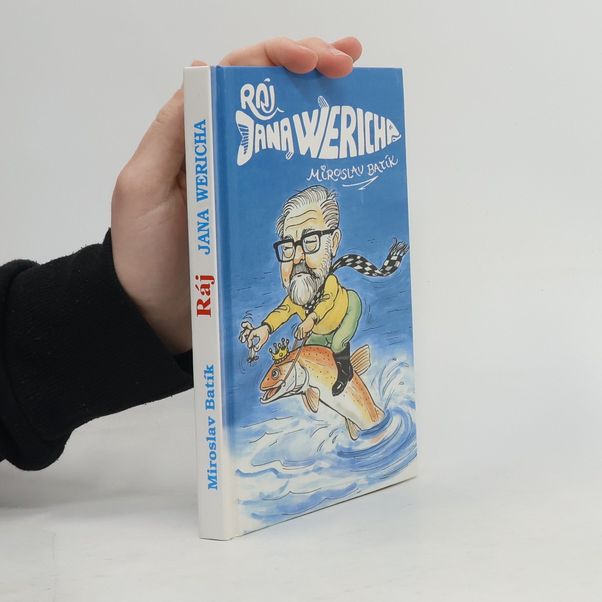 Miroslav Batík Ráj Jana Wericha
