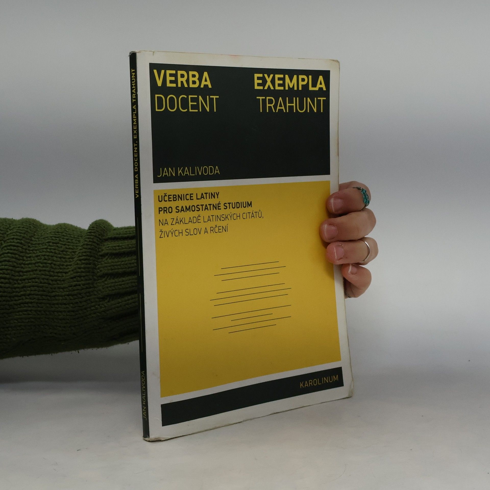Jan Kalivoda Verba docent, exempla trahunt: Učebnice latiny pro samostatné studium