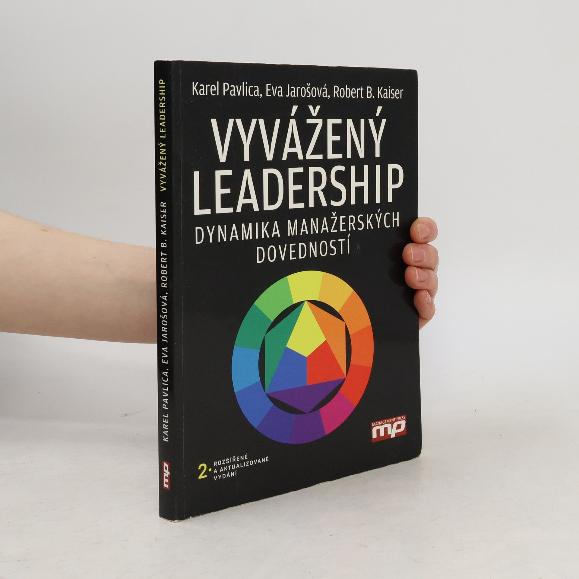 Robert B. Kaiser Vyvážený leadership : dynamika manažerských dovedností