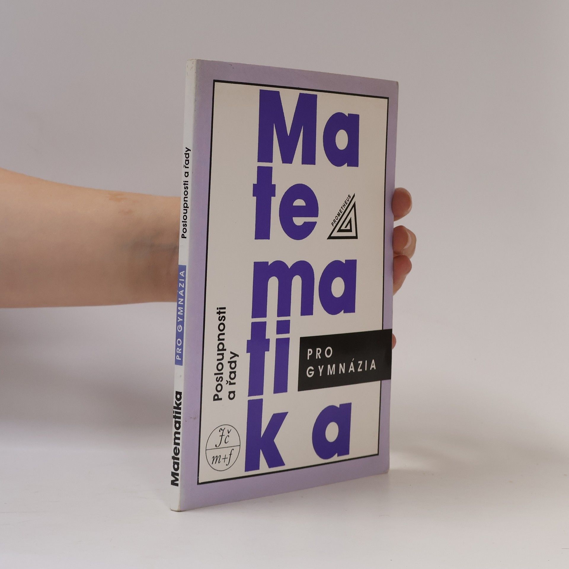 Matematika pro gymnázia. Posloupnosti a řady