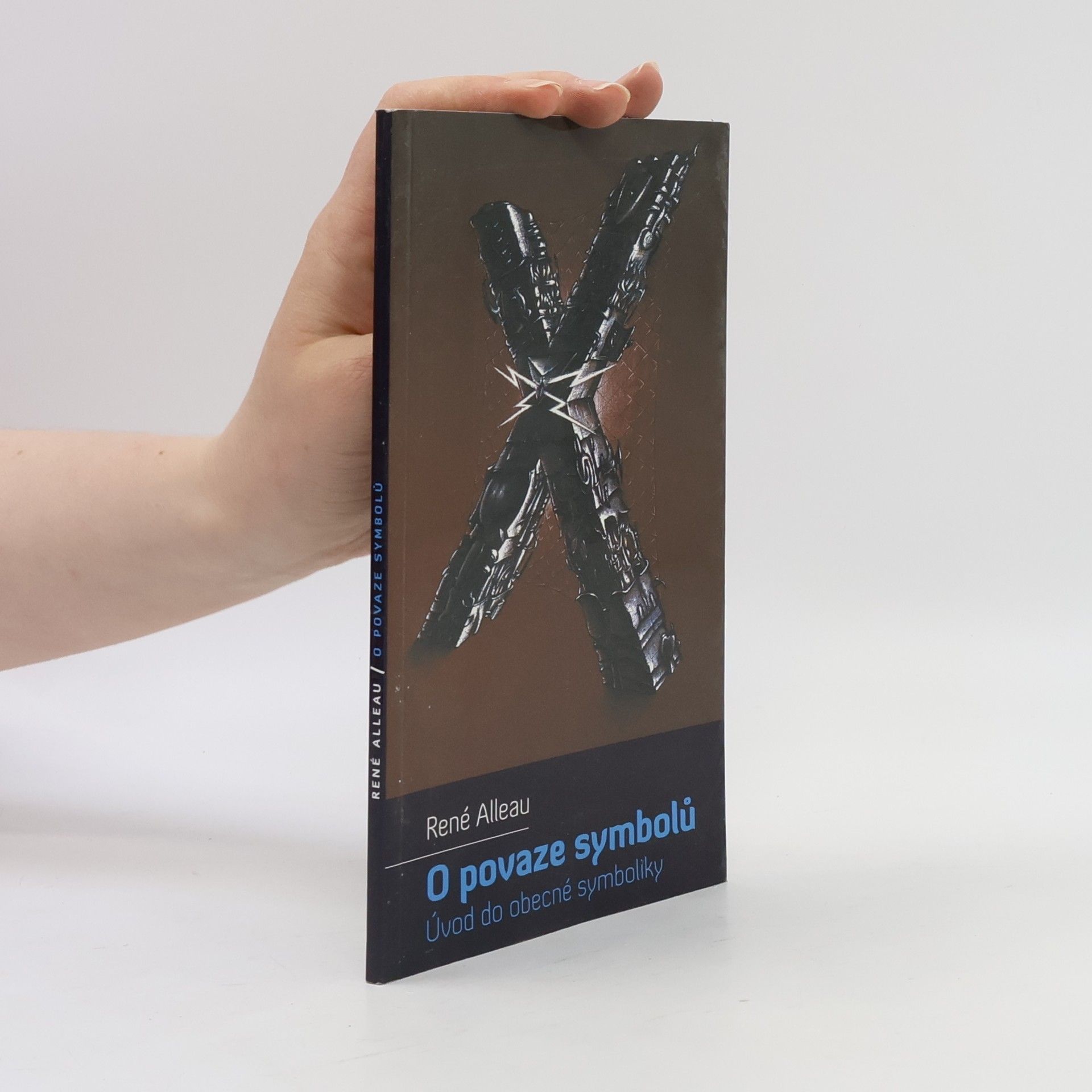 René Alleau O povaze symbolů. Úvod do obecné symboliky