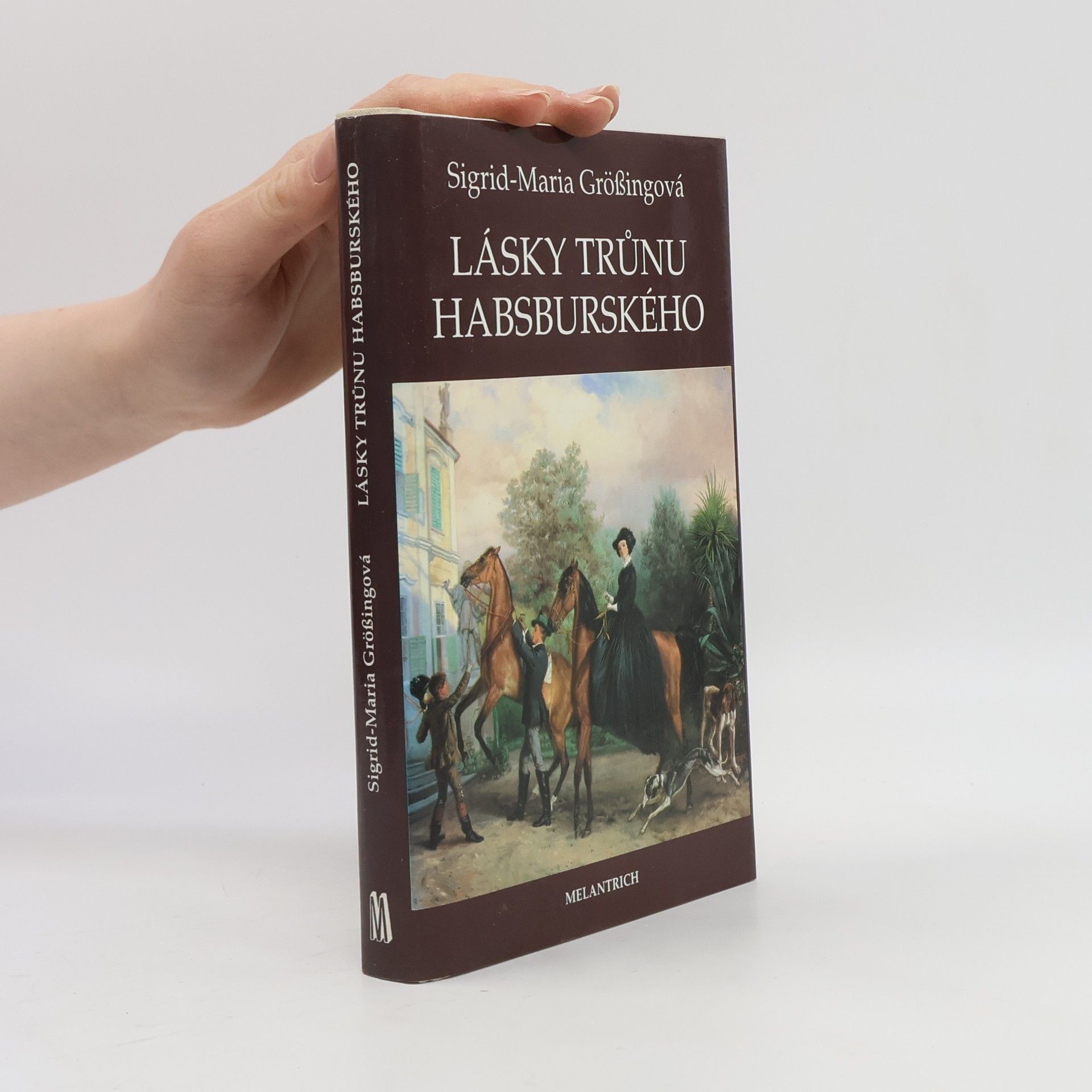 Sigrid Größing Lásky trůnu habsburského