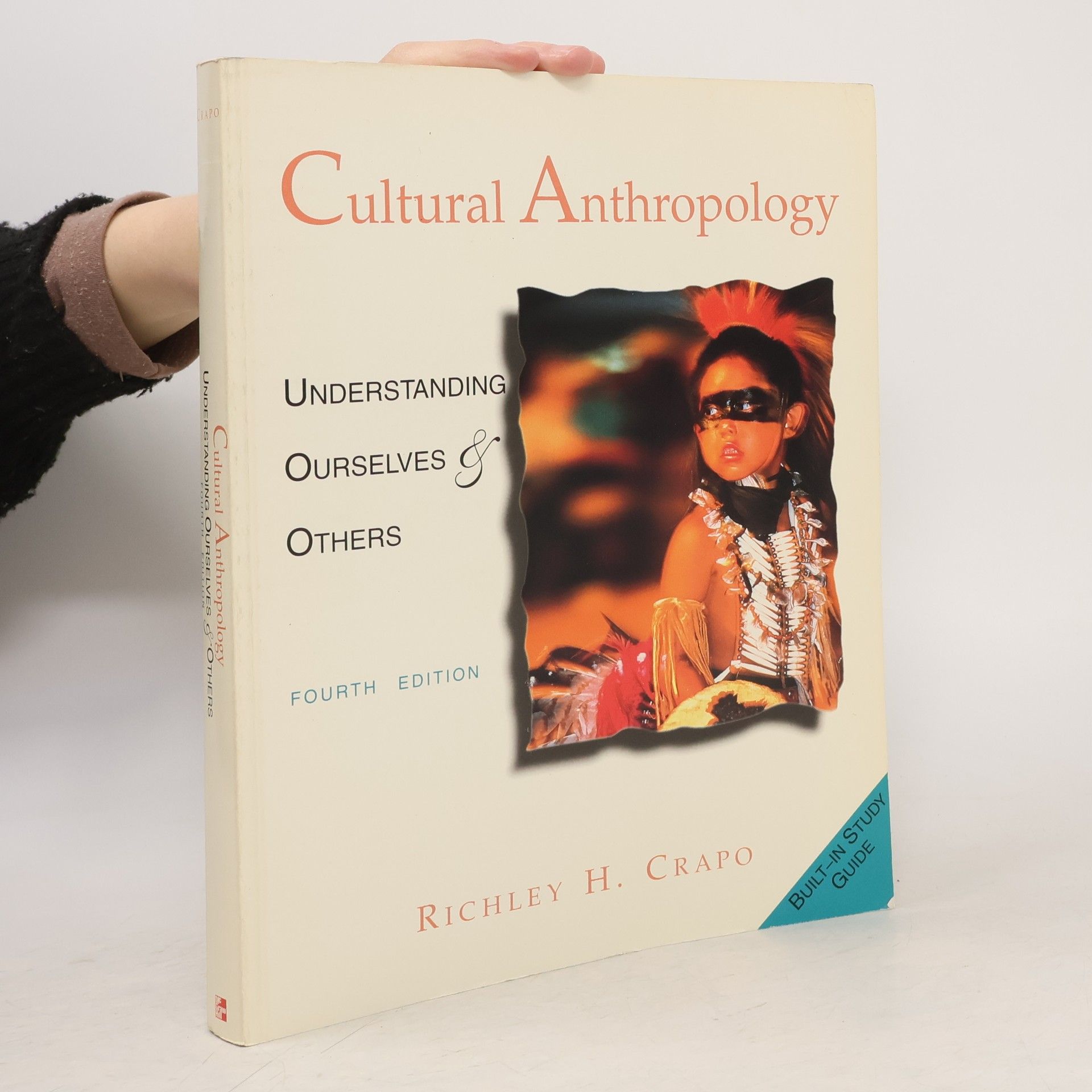 Richley H. Crapo Cultural Anthropology: Understanding Ourselves & Others
