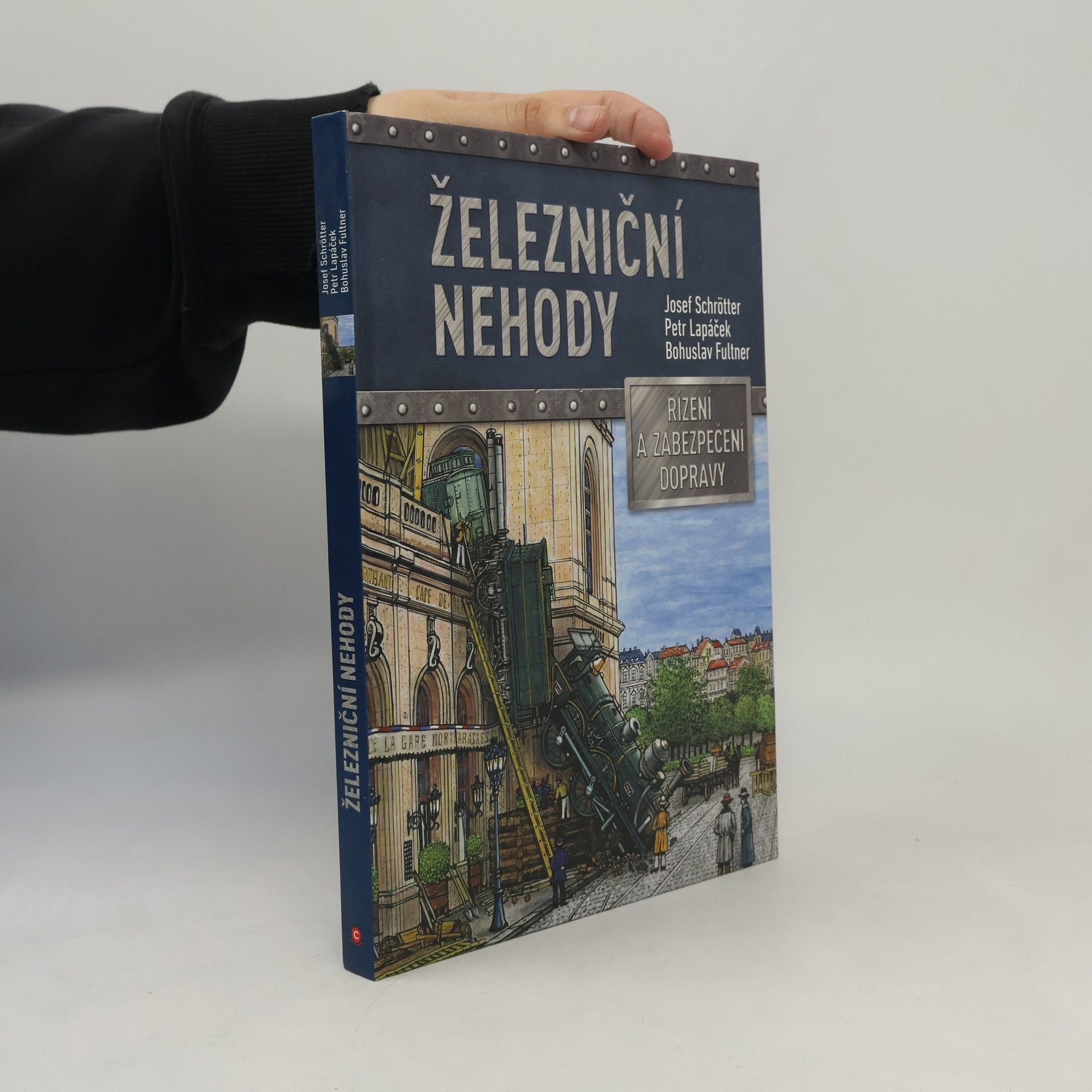 Josef Schrötter Železniční nehody, řízení a zabezpečení dopravy