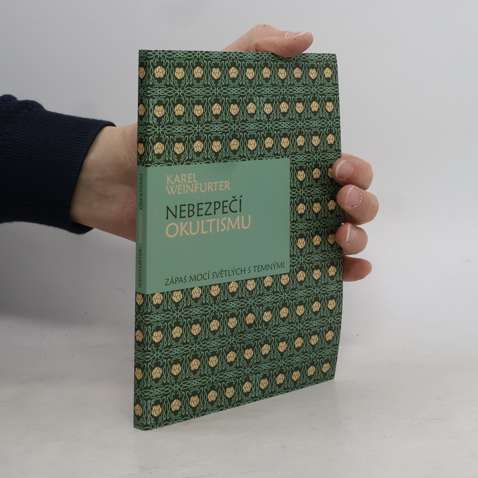 Karel Weinfurter Nebezpečí okultismu