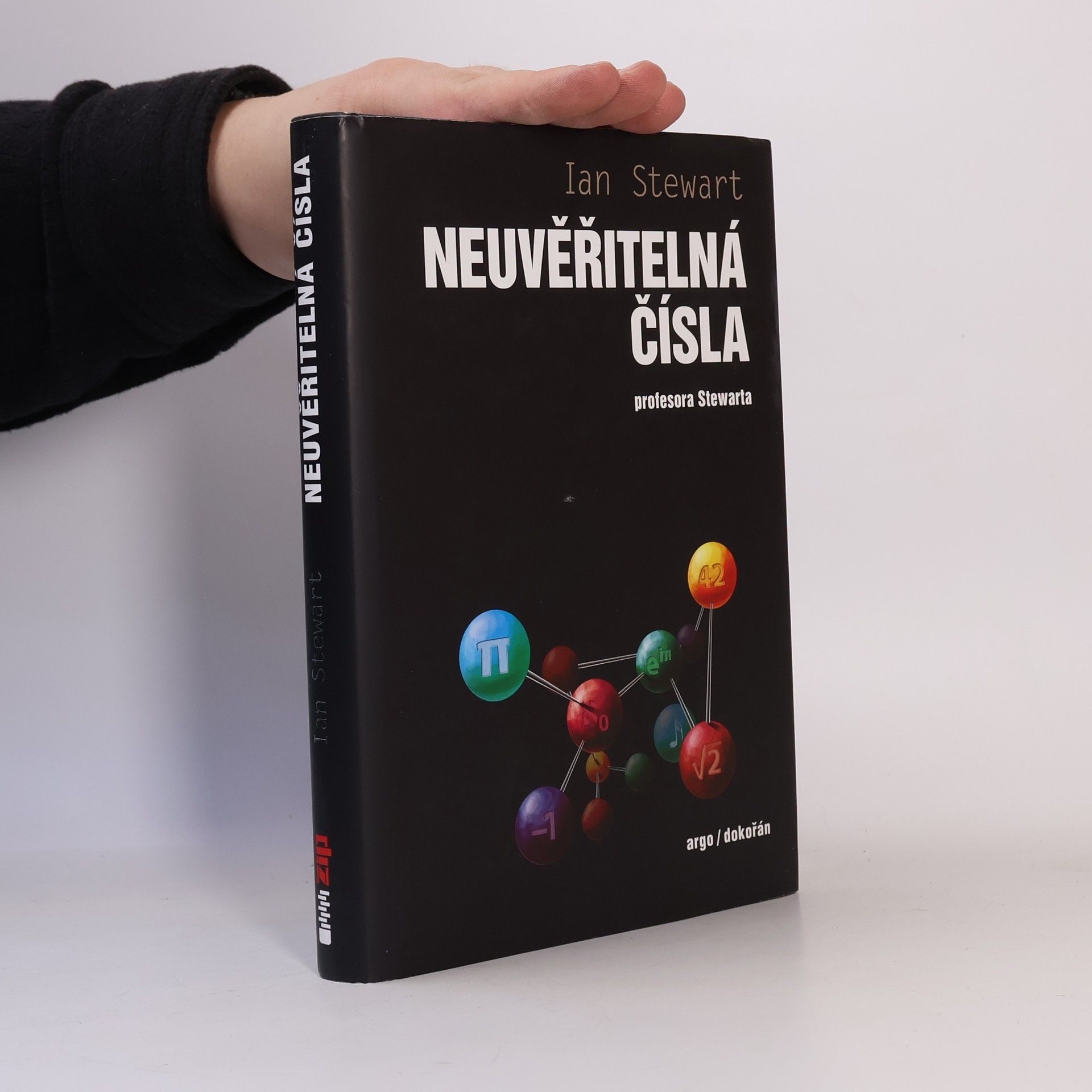 Ian Stewart Neuvěřitelná čísla profesora Stewarta