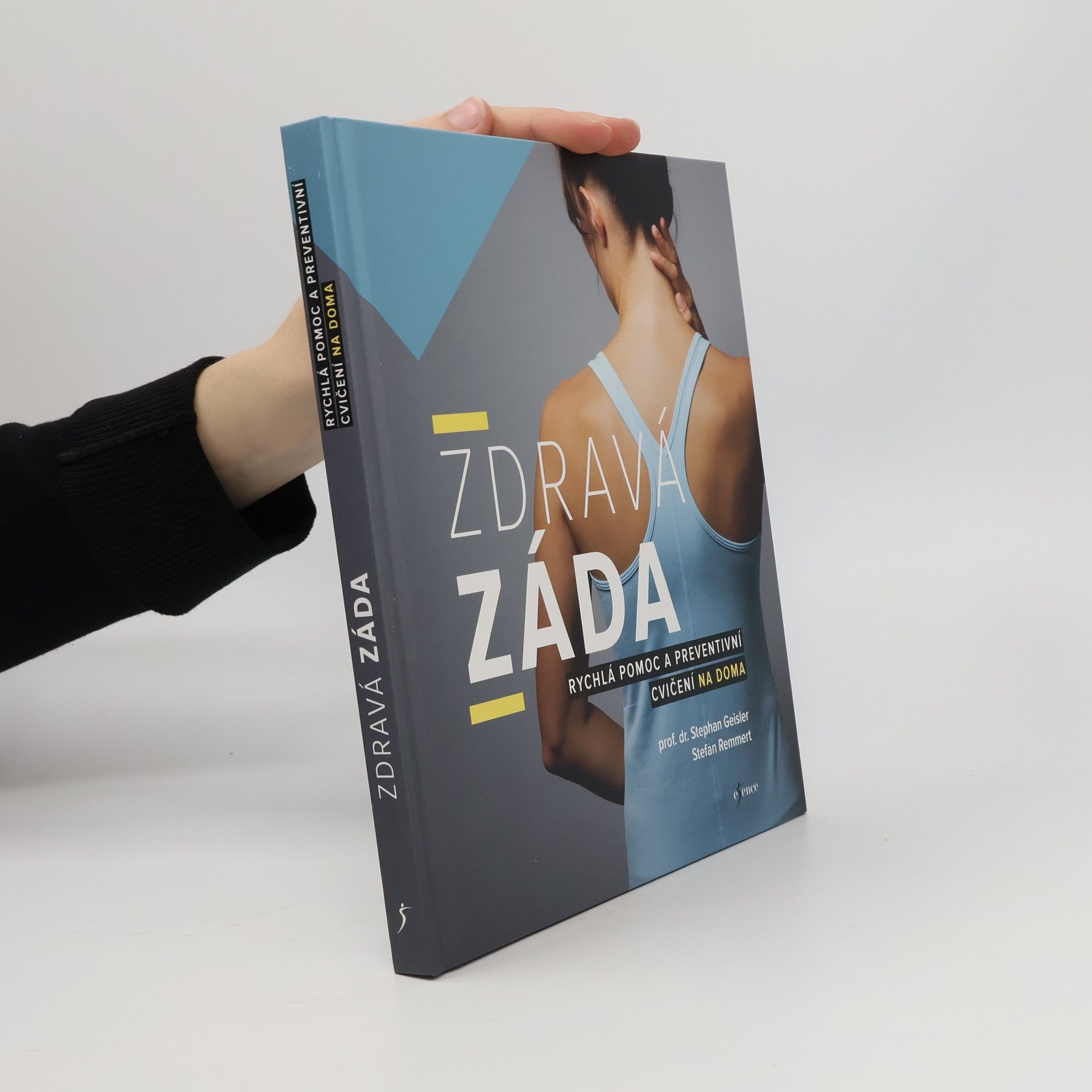Stephan Geisler Zdravá záda. Rychlá pomoc a preventivní cvičení na doma