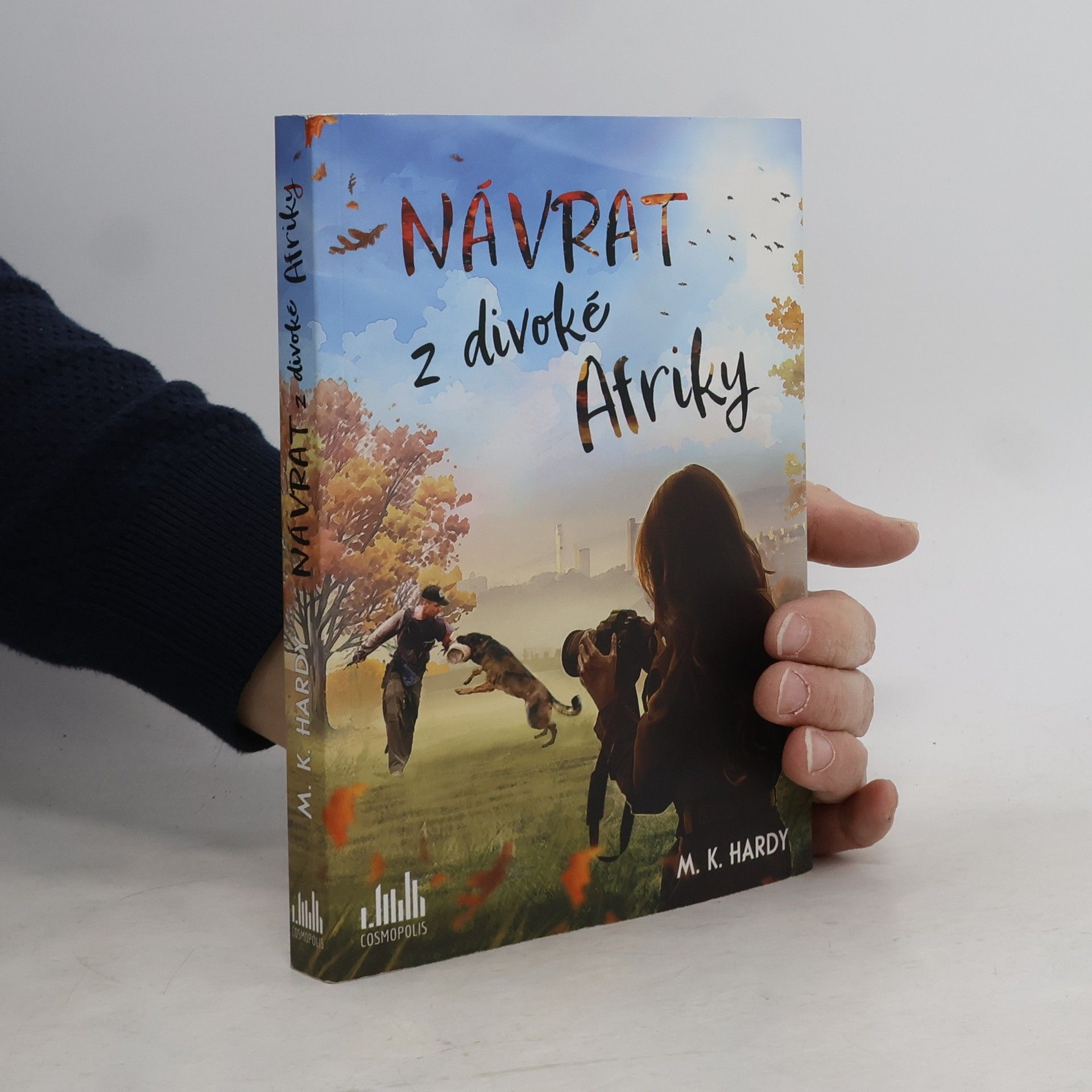 M. K. Hardy Návrat z divoké Afriky