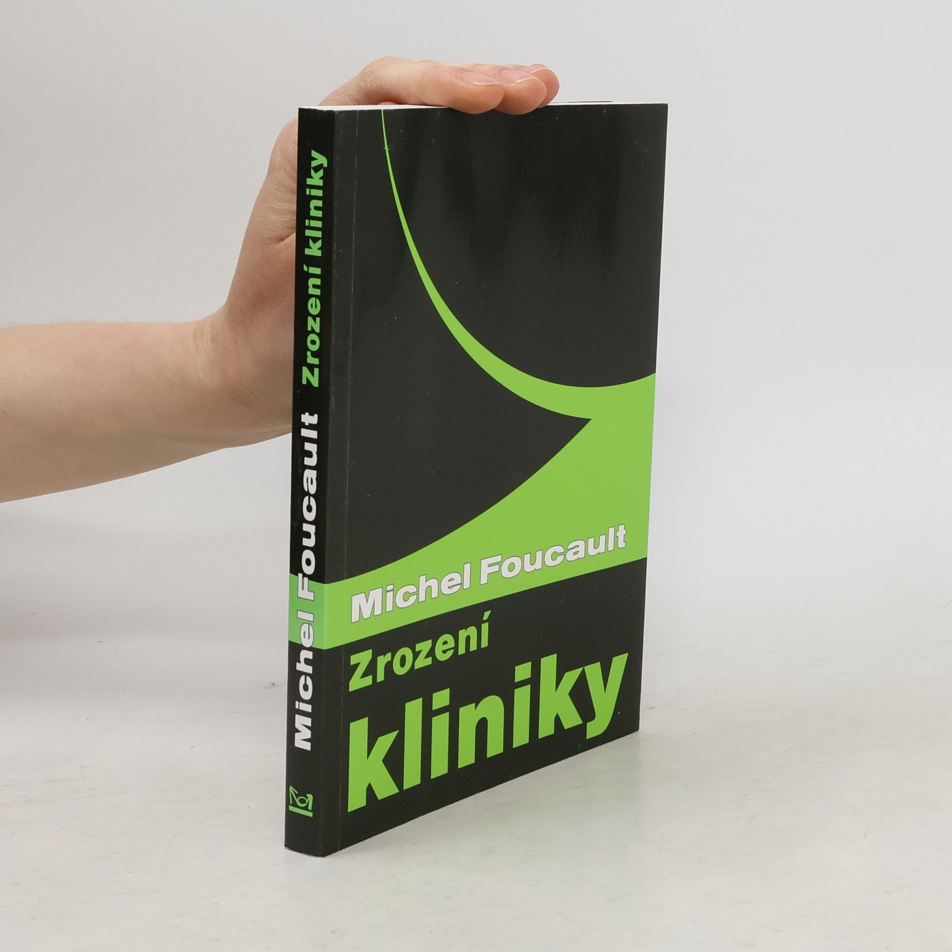 Michel Foucault Zrození kliniky