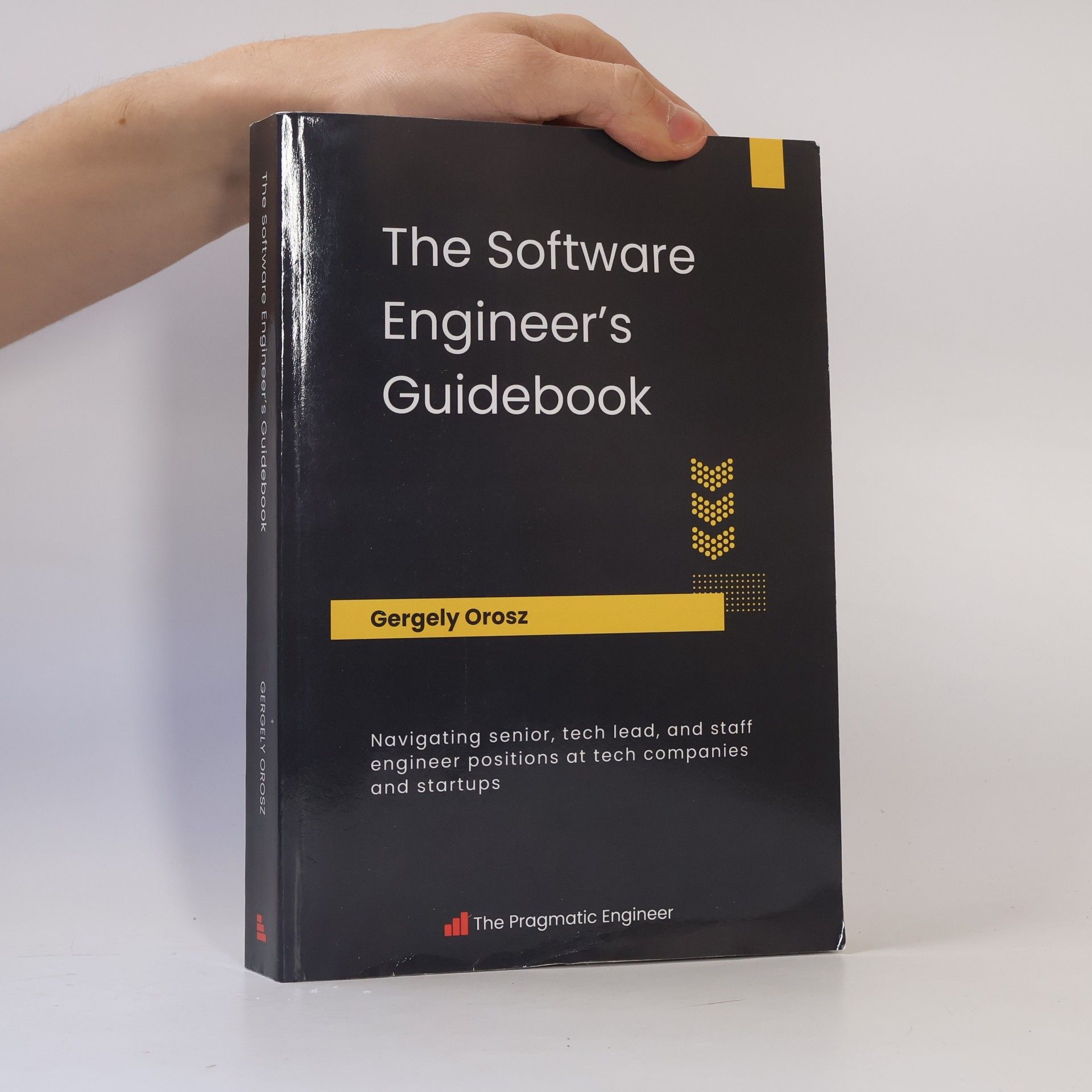 Gergely Orosz The Software Engineer's Guidebook