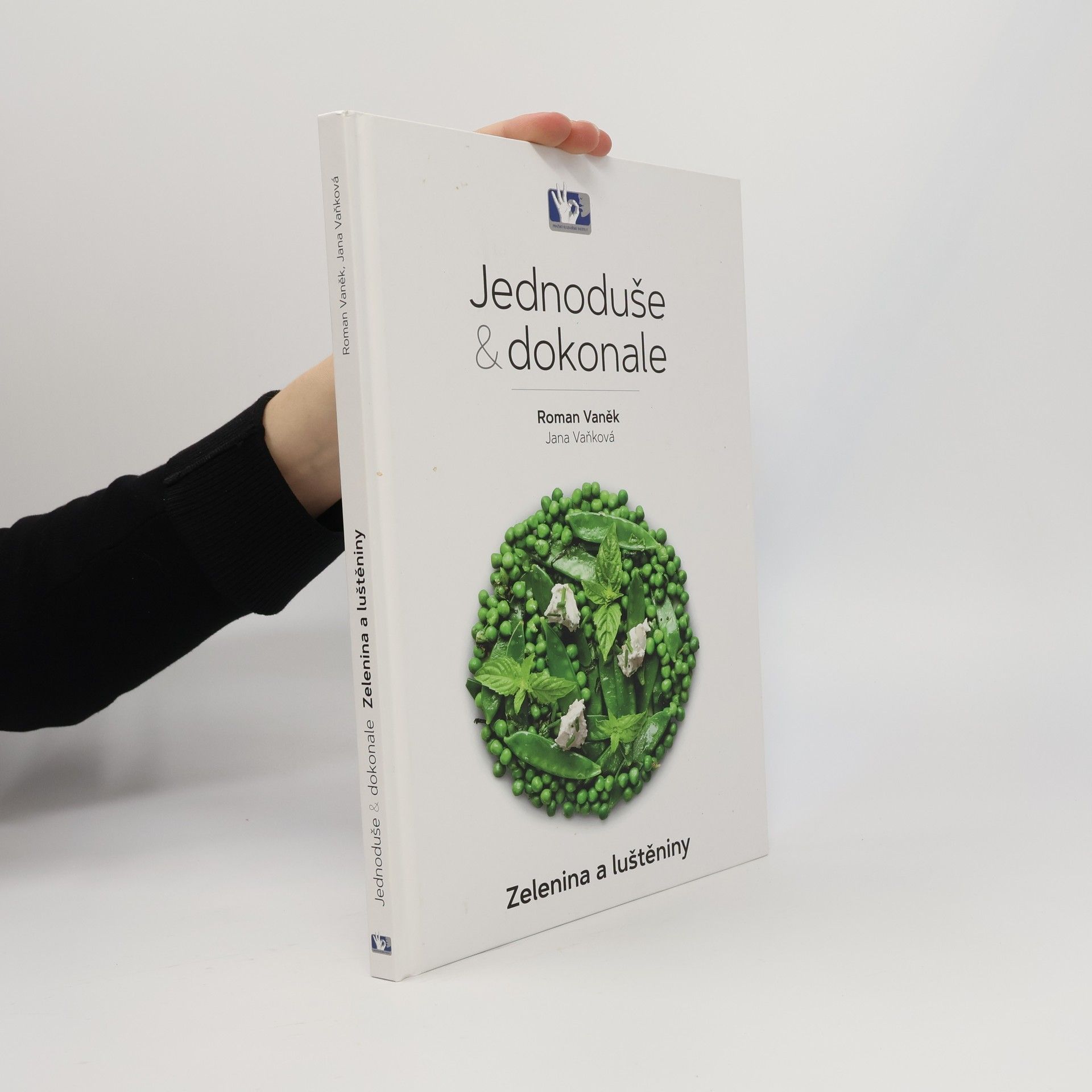 Pavel Bílek Zelenina a luštěniny. Jednoduše & dokonale