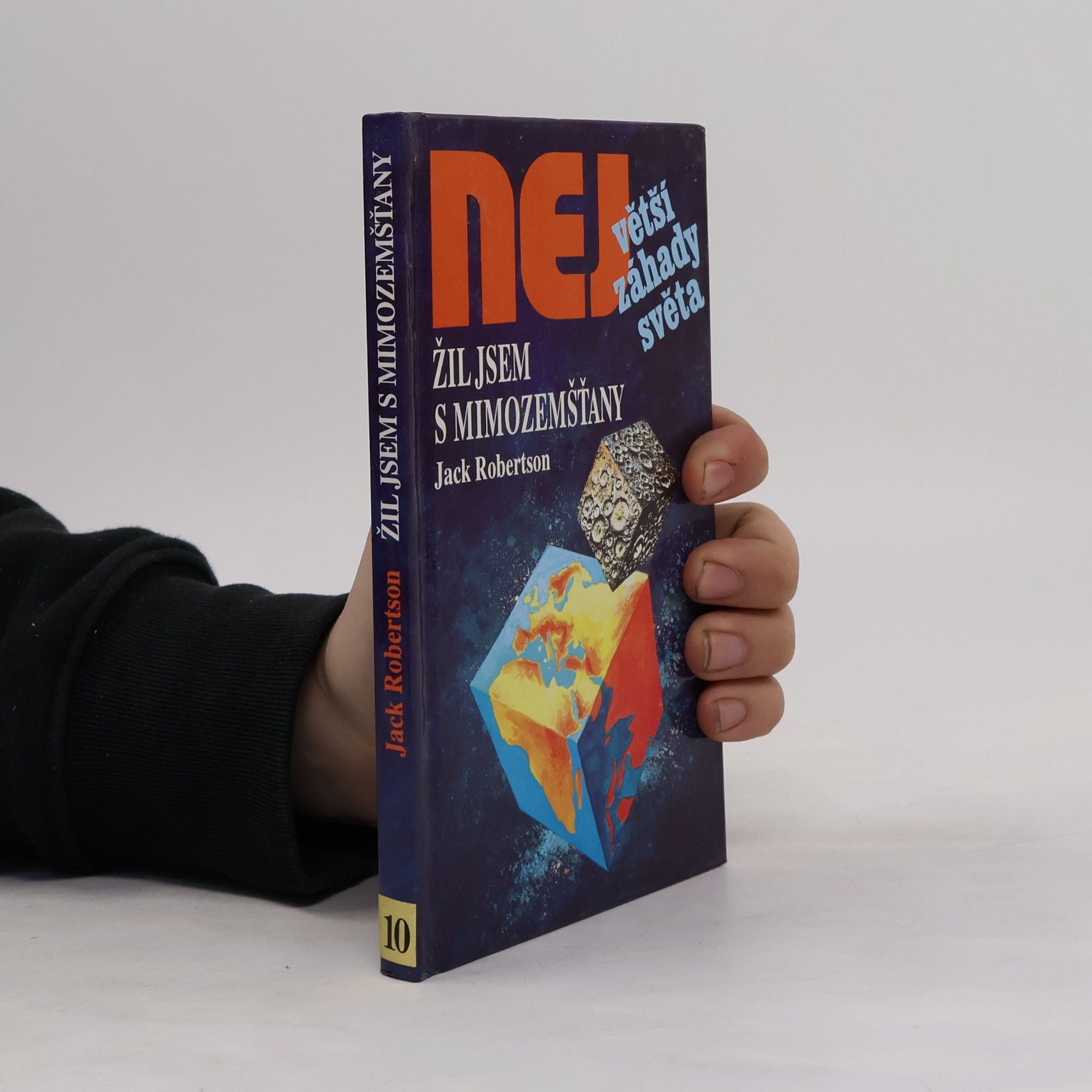 Největší záhady světa. Žil jsem s mimozemšťany