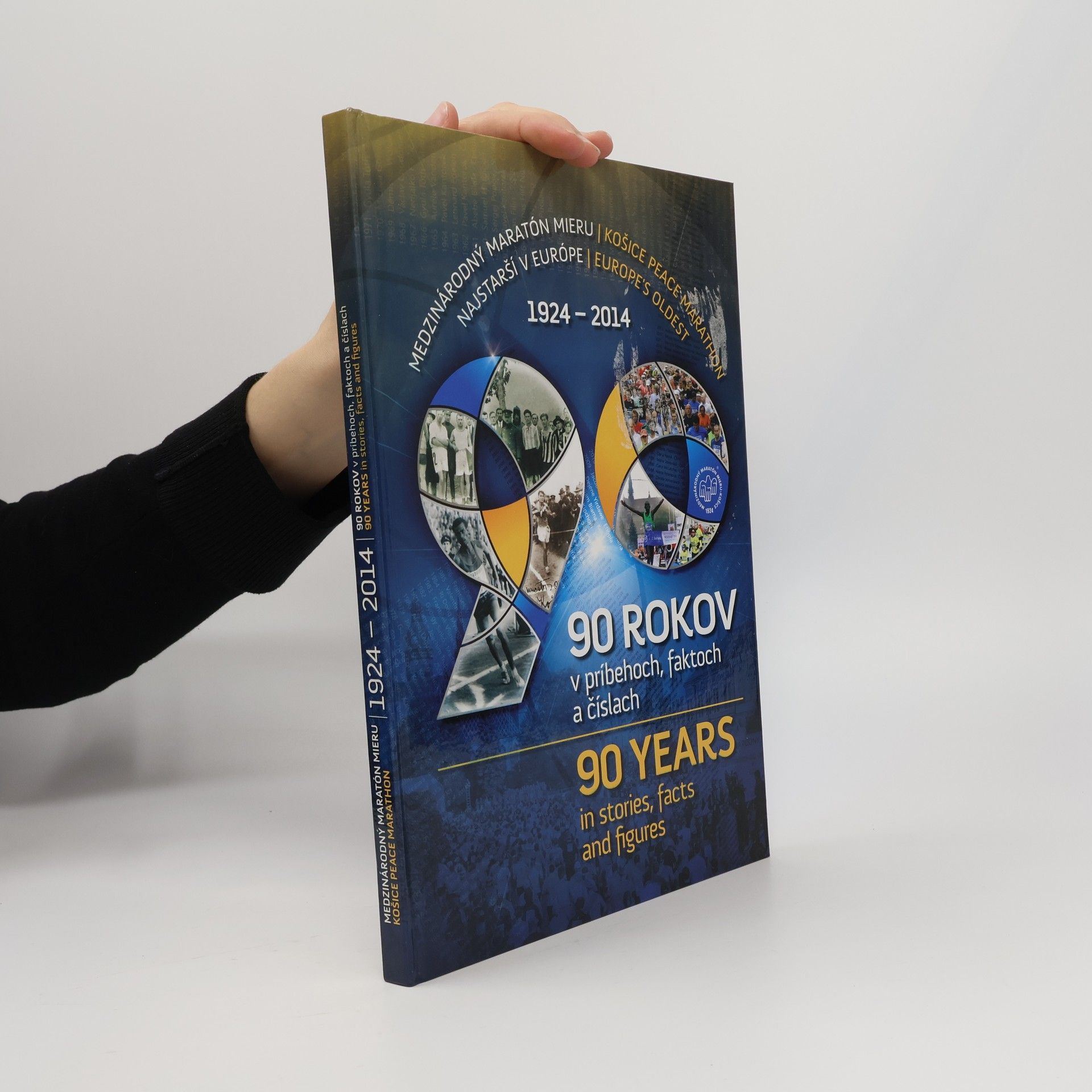 Kolektív autorov Medzinárodný maratón mieru - 90 rokov v príbehoch, faktoch a číslach (1924 - 2014)