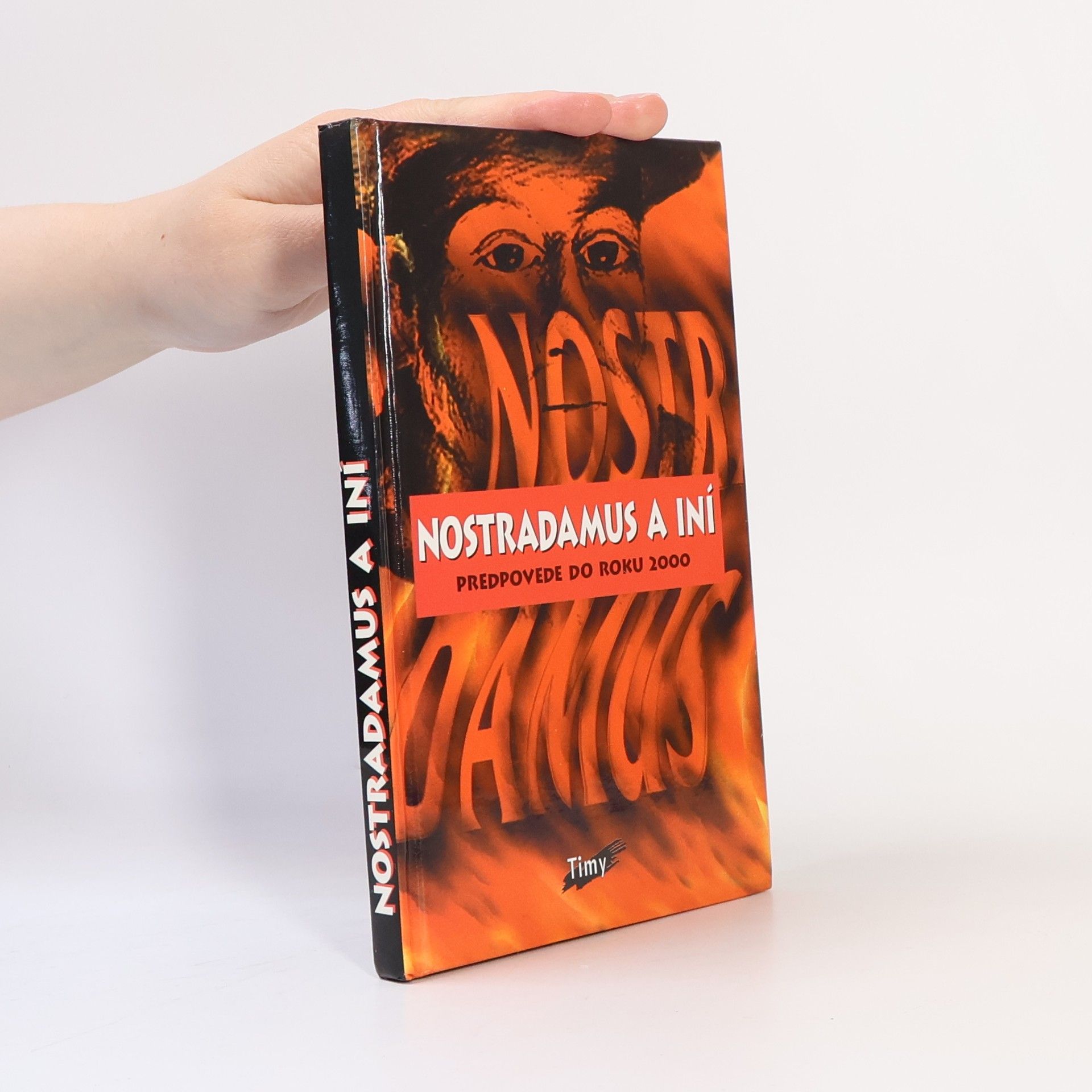 Kolektiv autorů Nostradamus a iní - predpovede do roku 2000