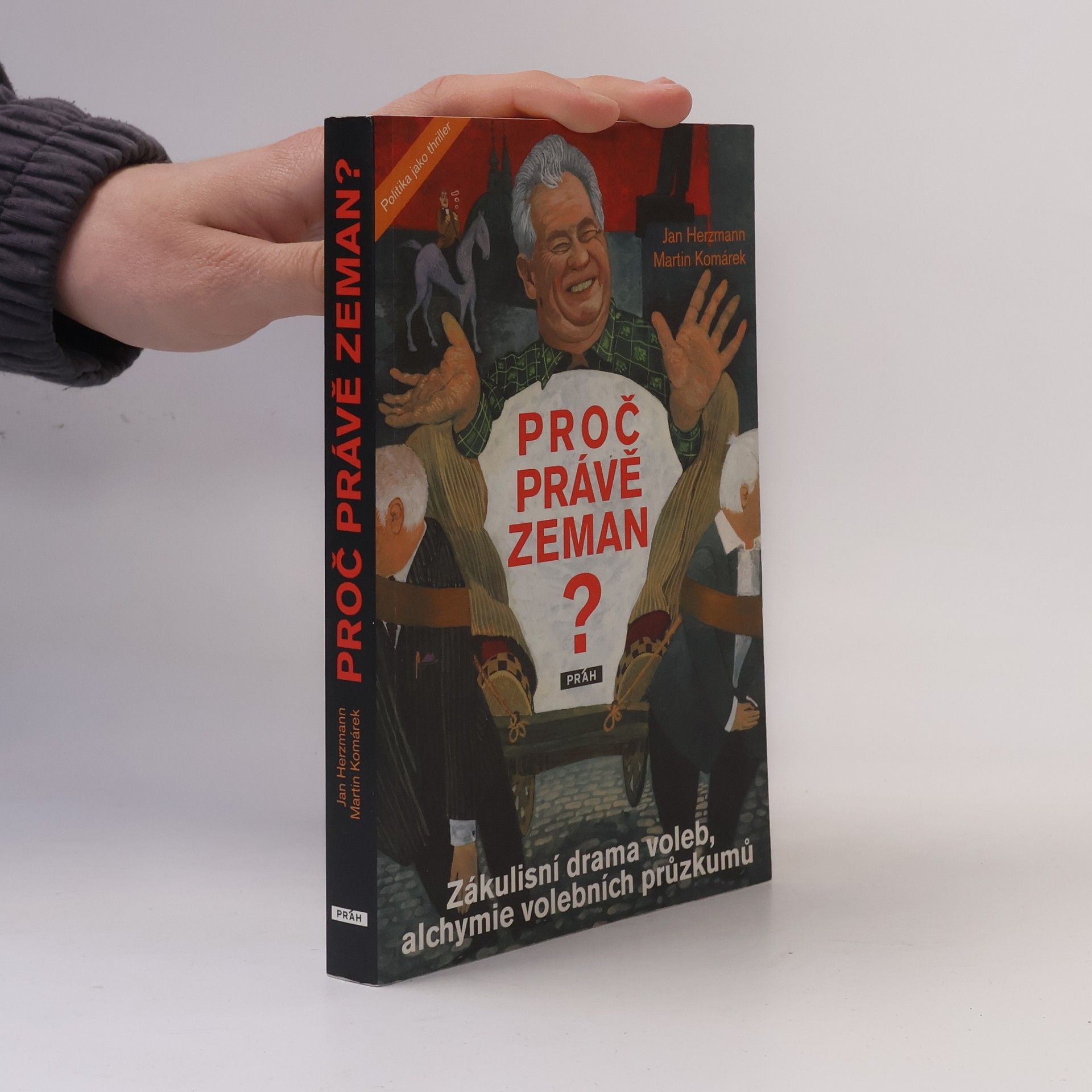 Jan Herzmann Proč právě Zeman?