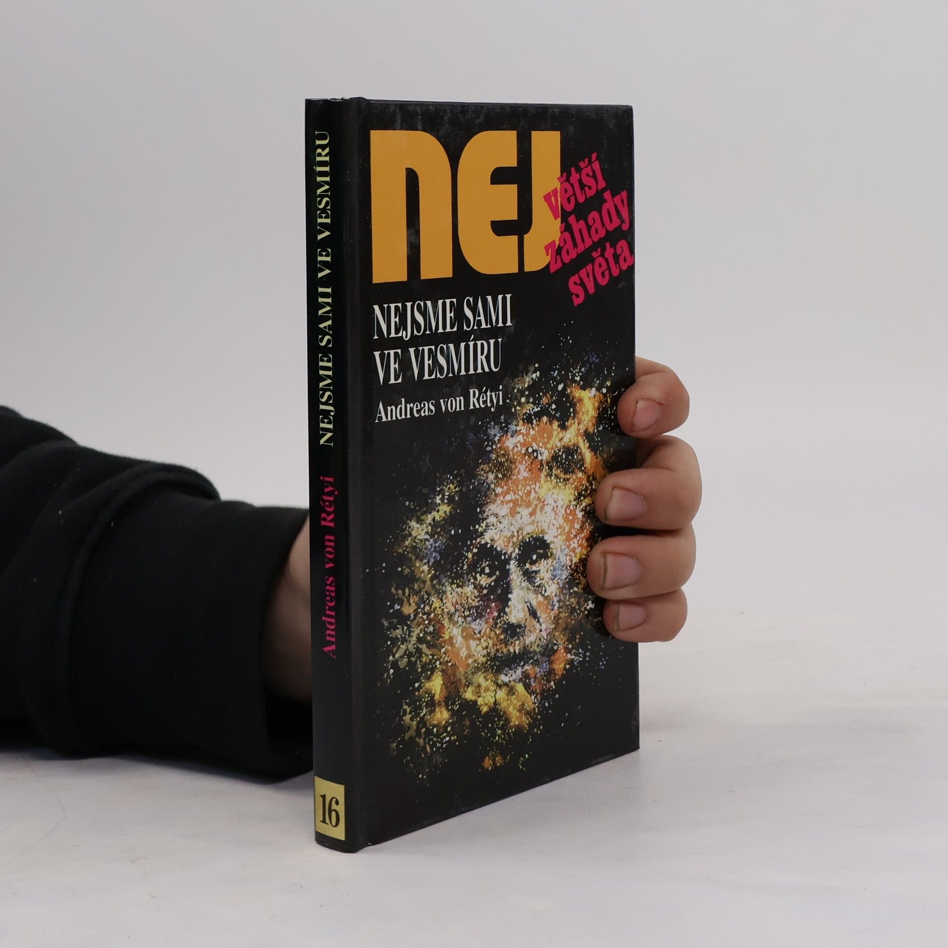 Andreas von Rétyi Nejvetší záhady světa. Nejsme sami ve vesmíru