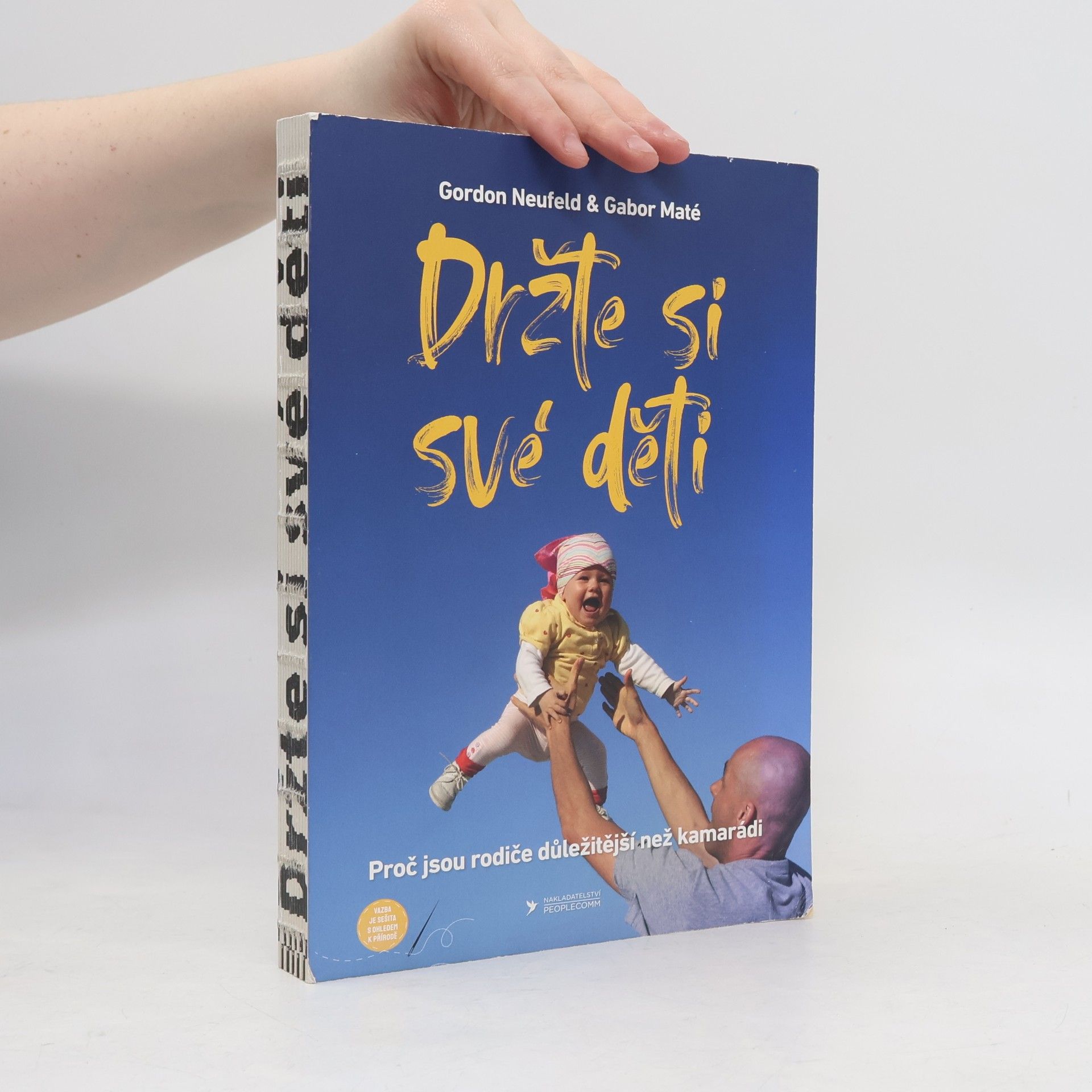 Gordon Neufeld Držte si své děti