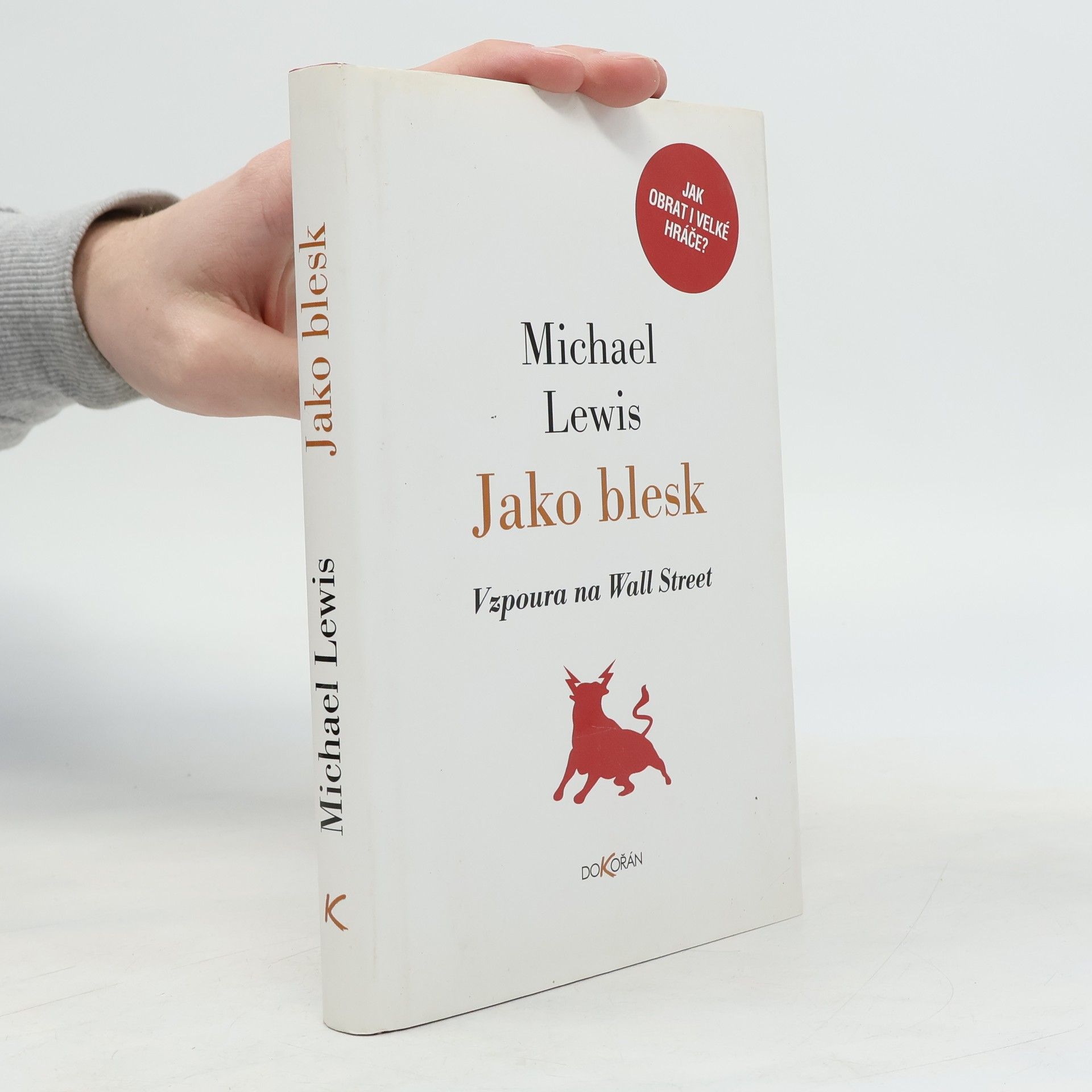 Michael Lewis Jako blesk: Vzpoura na Wall Street