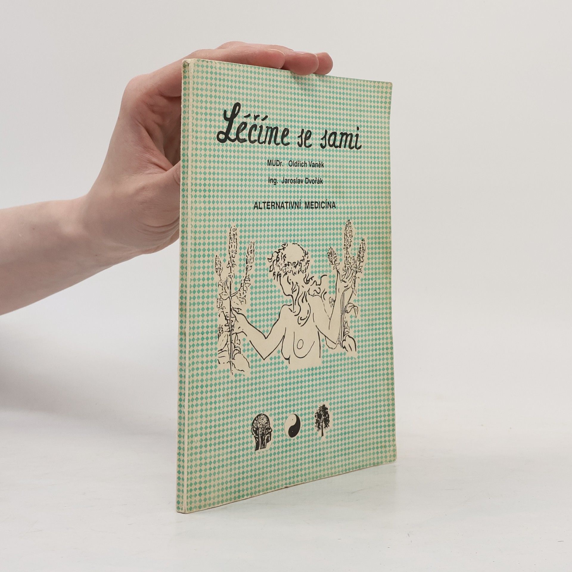 Oldřich Vaněk Léčíme se sami : Alternativní medicína