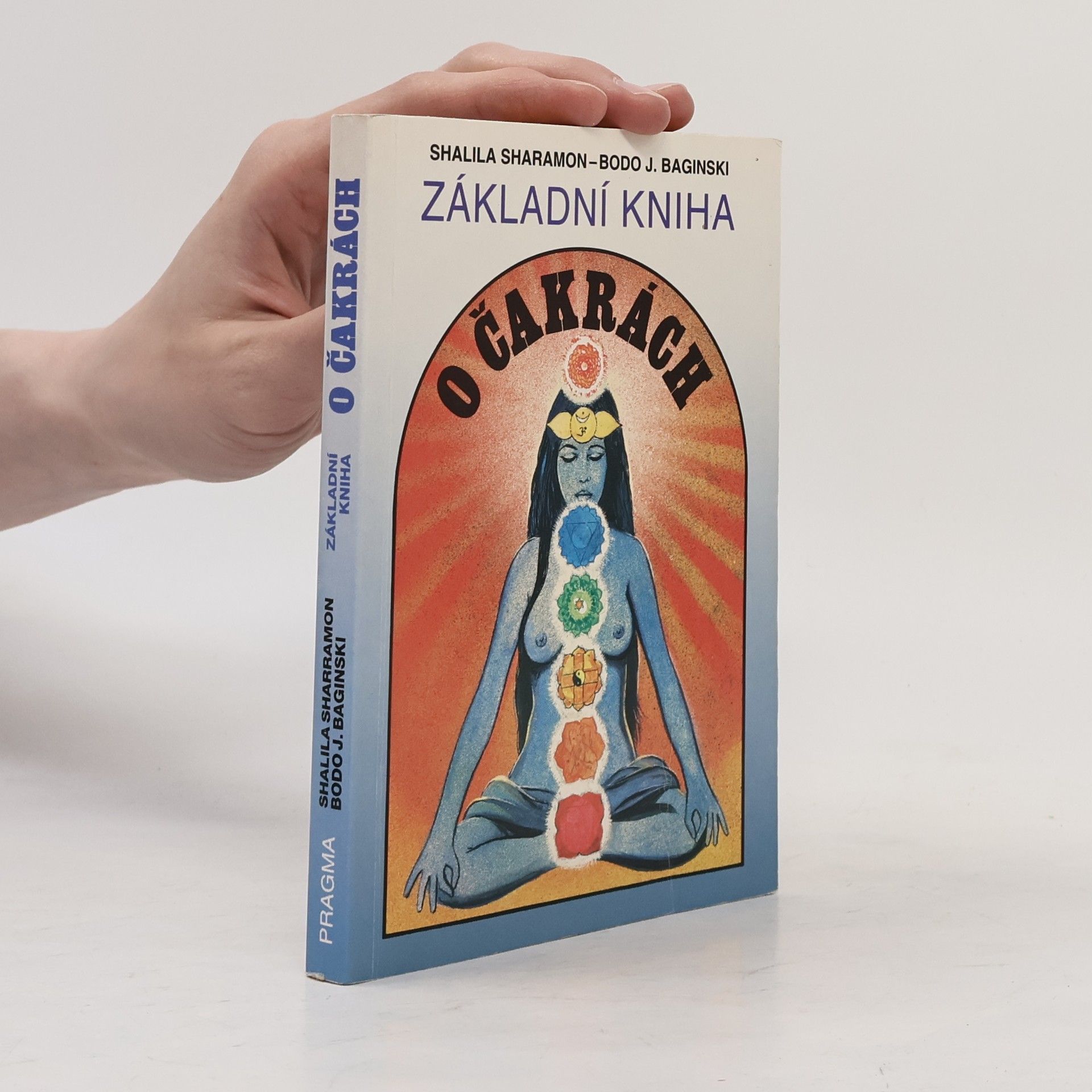 Shalila Sharamon Základní kniha o čakrách
