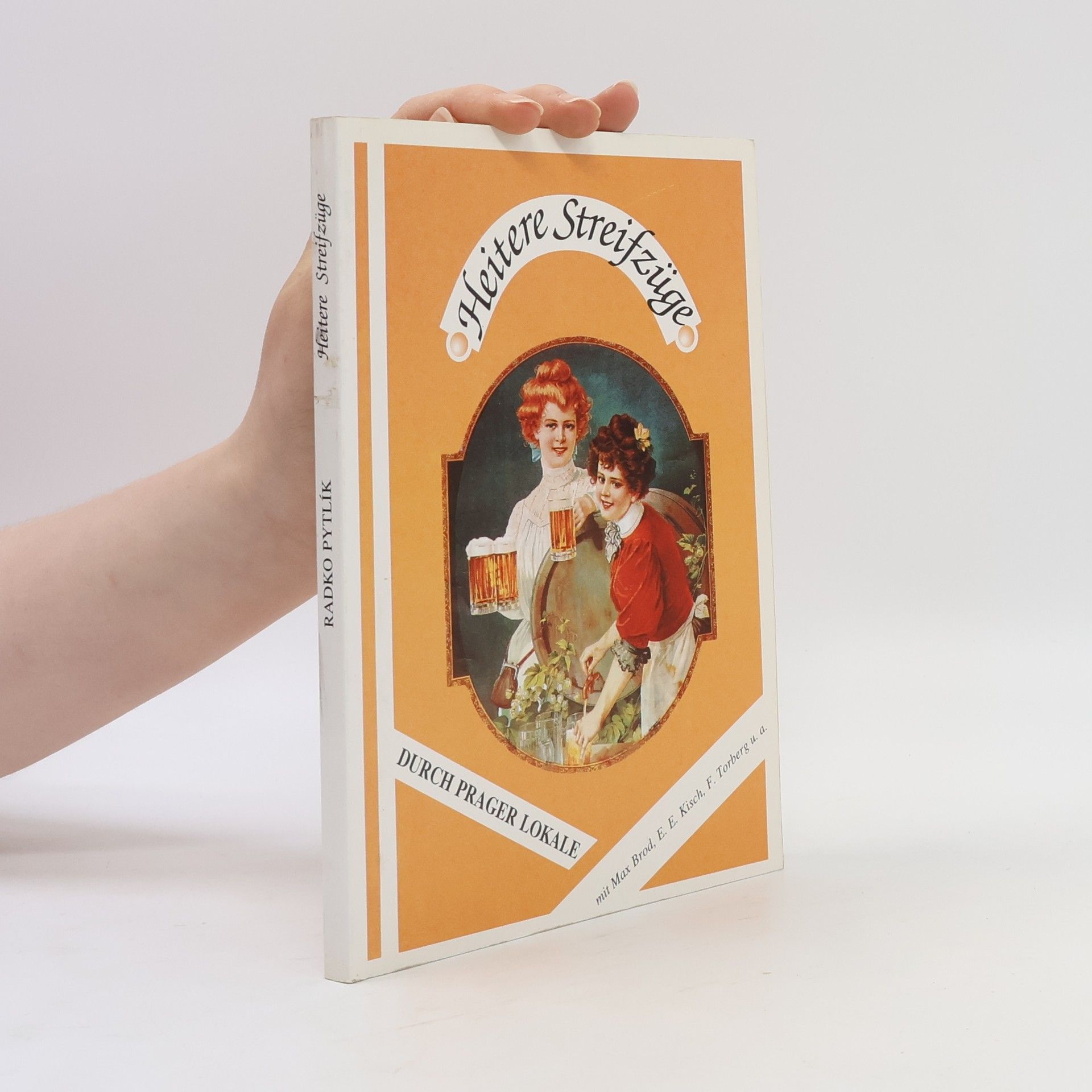 Radko Pytlík Heitere Streifzüge durch Prager Kneipen