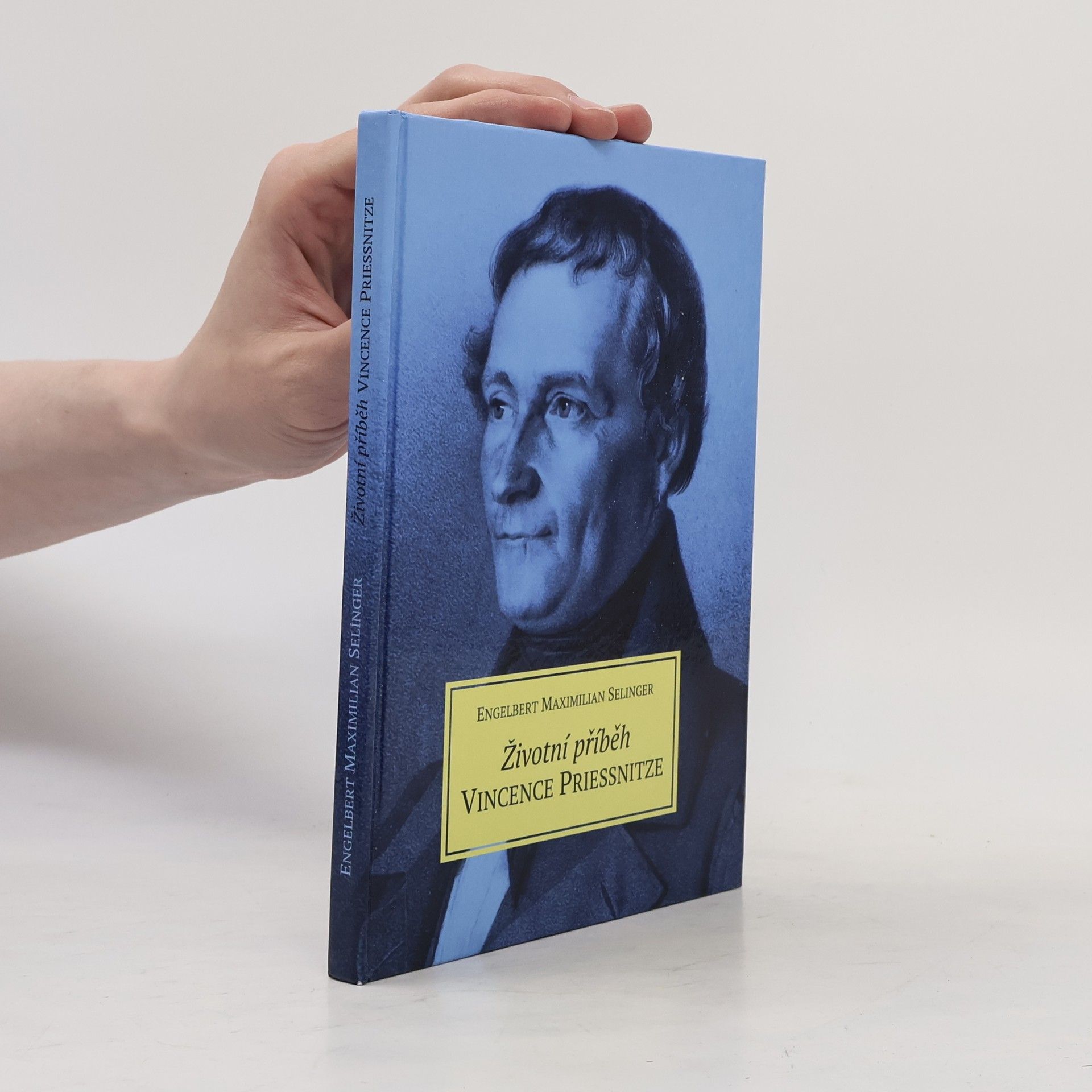 Engelbert Maximilian Selinger Životní příběh Vincence Priessnitze