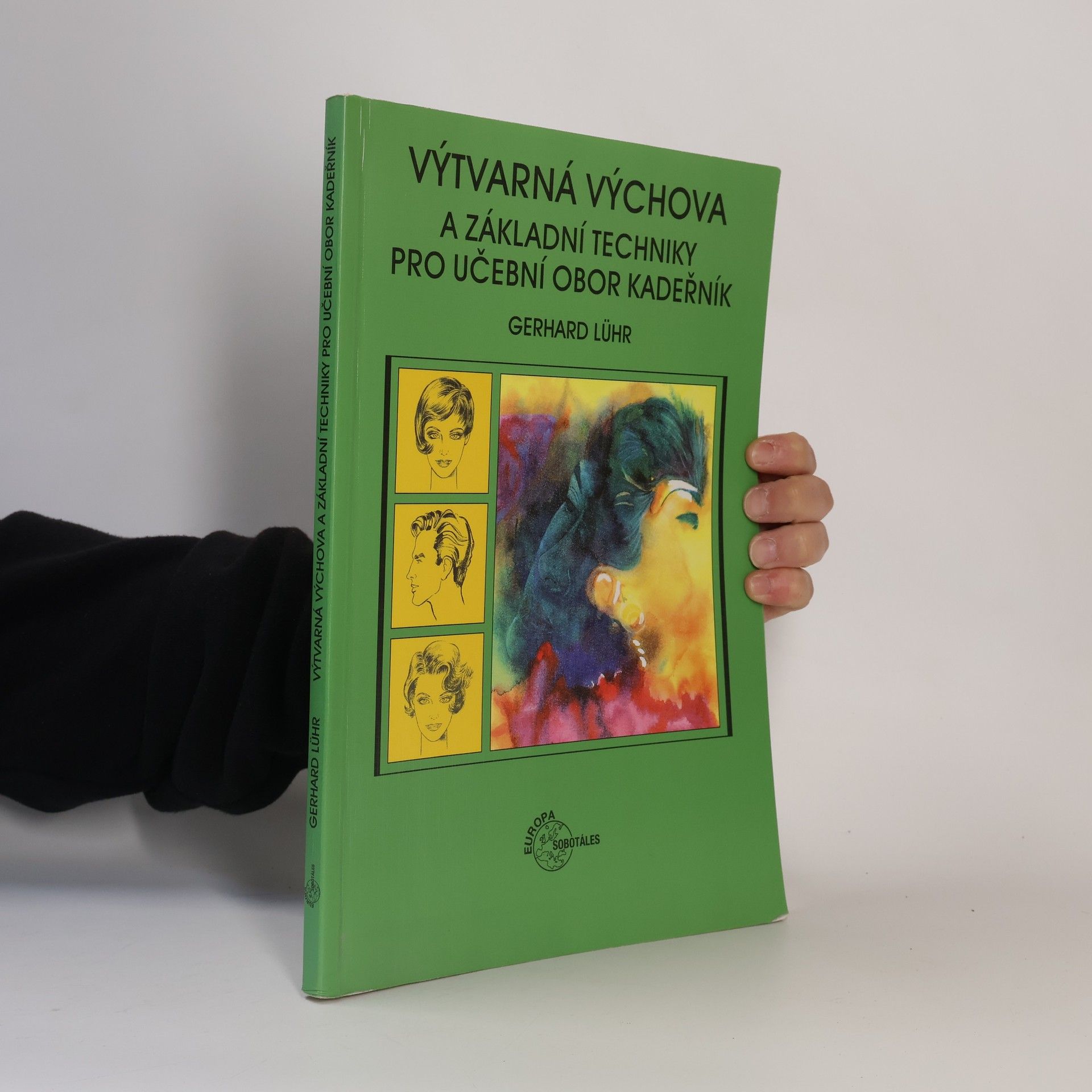 Gerhard Lühr Výtvarná výchova a základní techniky pro učební obor kadeřník
