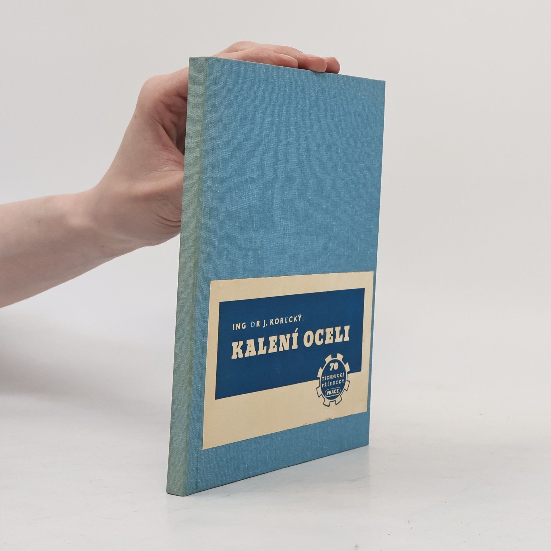 Ján Korecký Kalení oceli