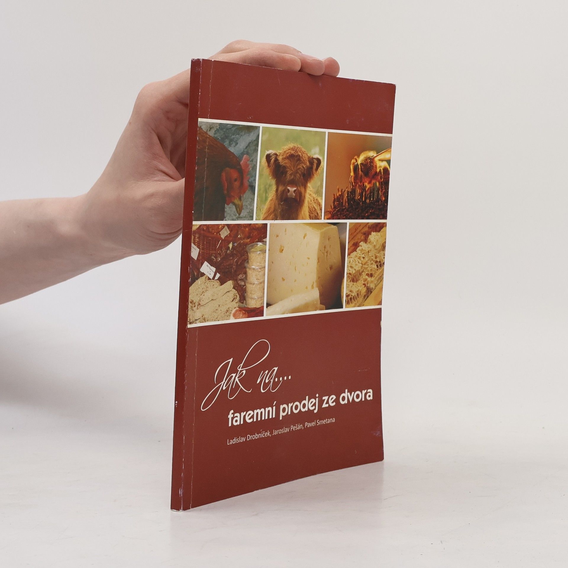 Ladislav Drobníček Jak na...faremní prodej ze dvora