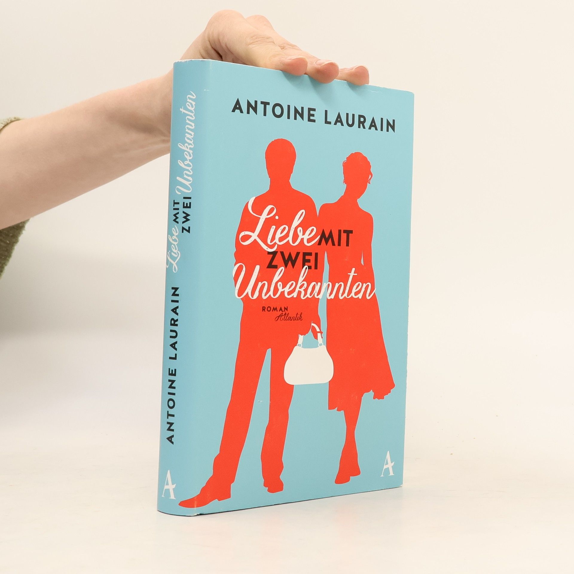 Antoine Laurain Liebe mit zwei Unbekannten