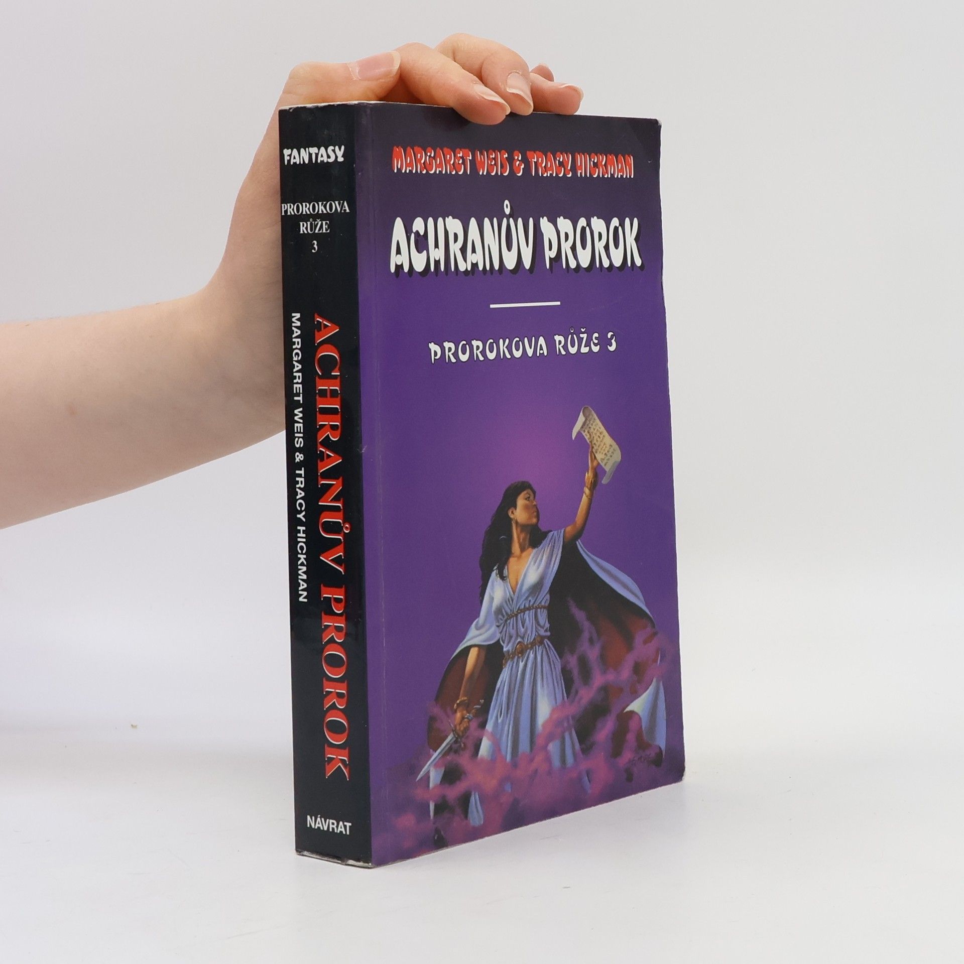 Margaret Weis Prorokova růže. Svazek 3, Achranův prorok